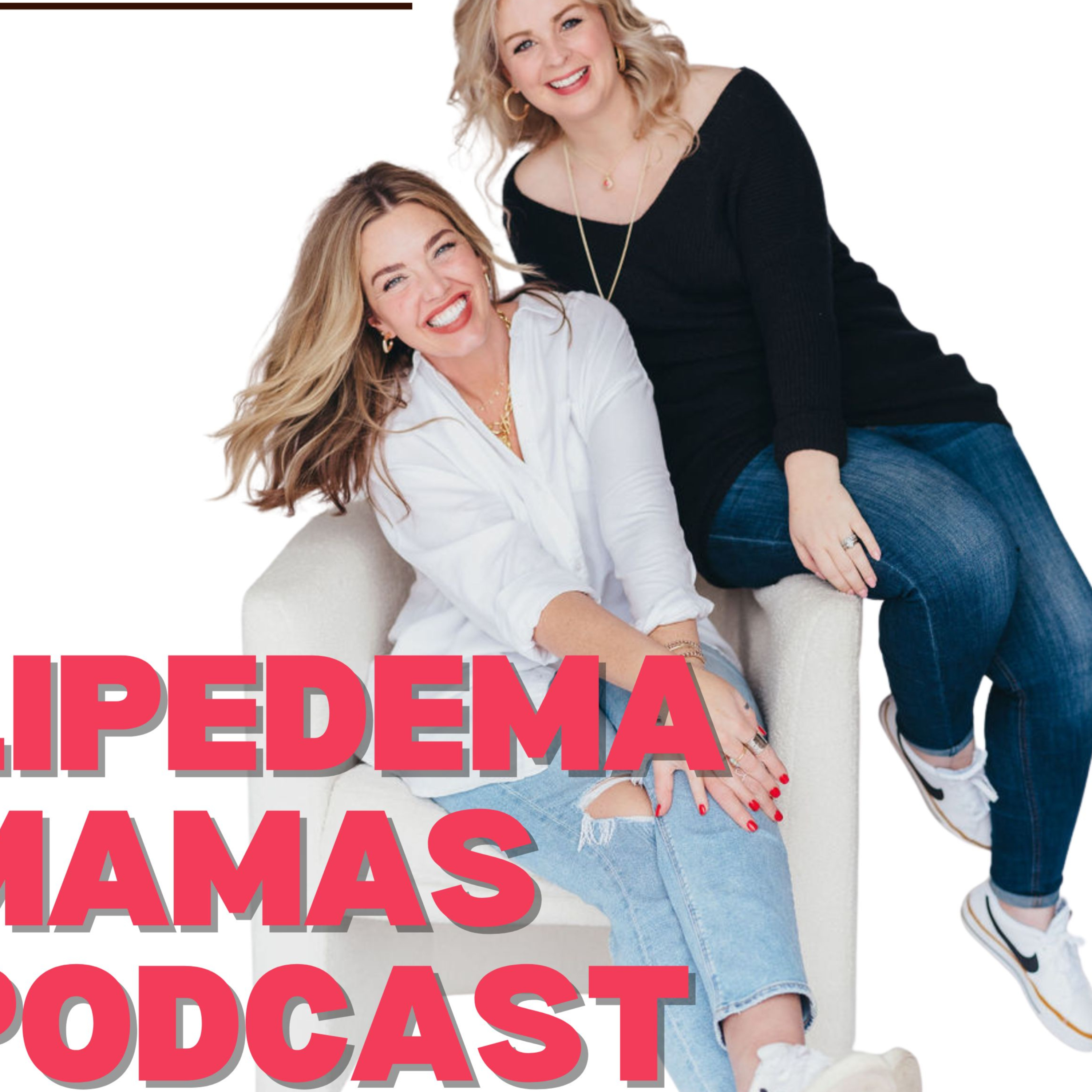 Lipedema Mamas Podcast