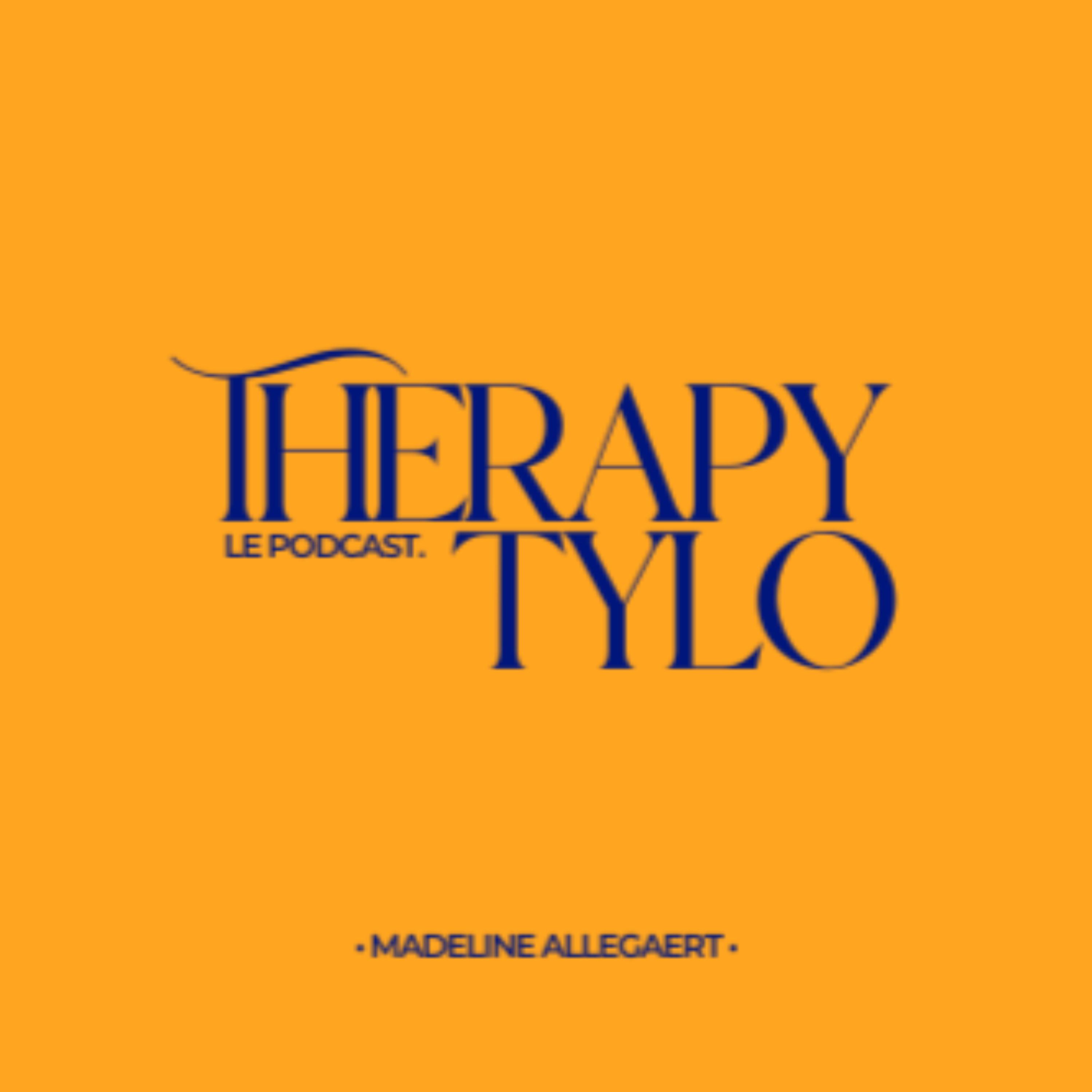 Therapy TYLO - le podcast