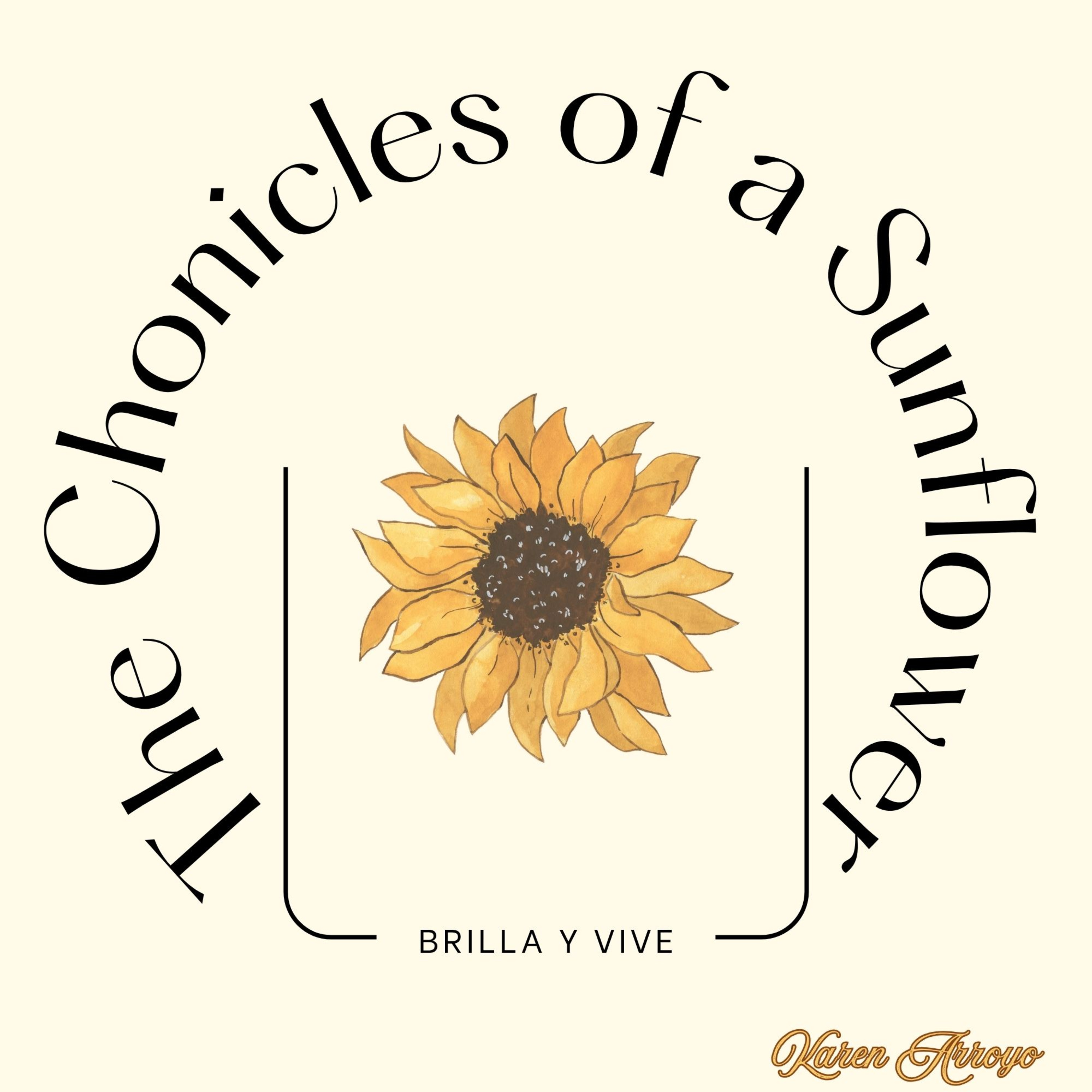 The Chronicles of a Sunflower