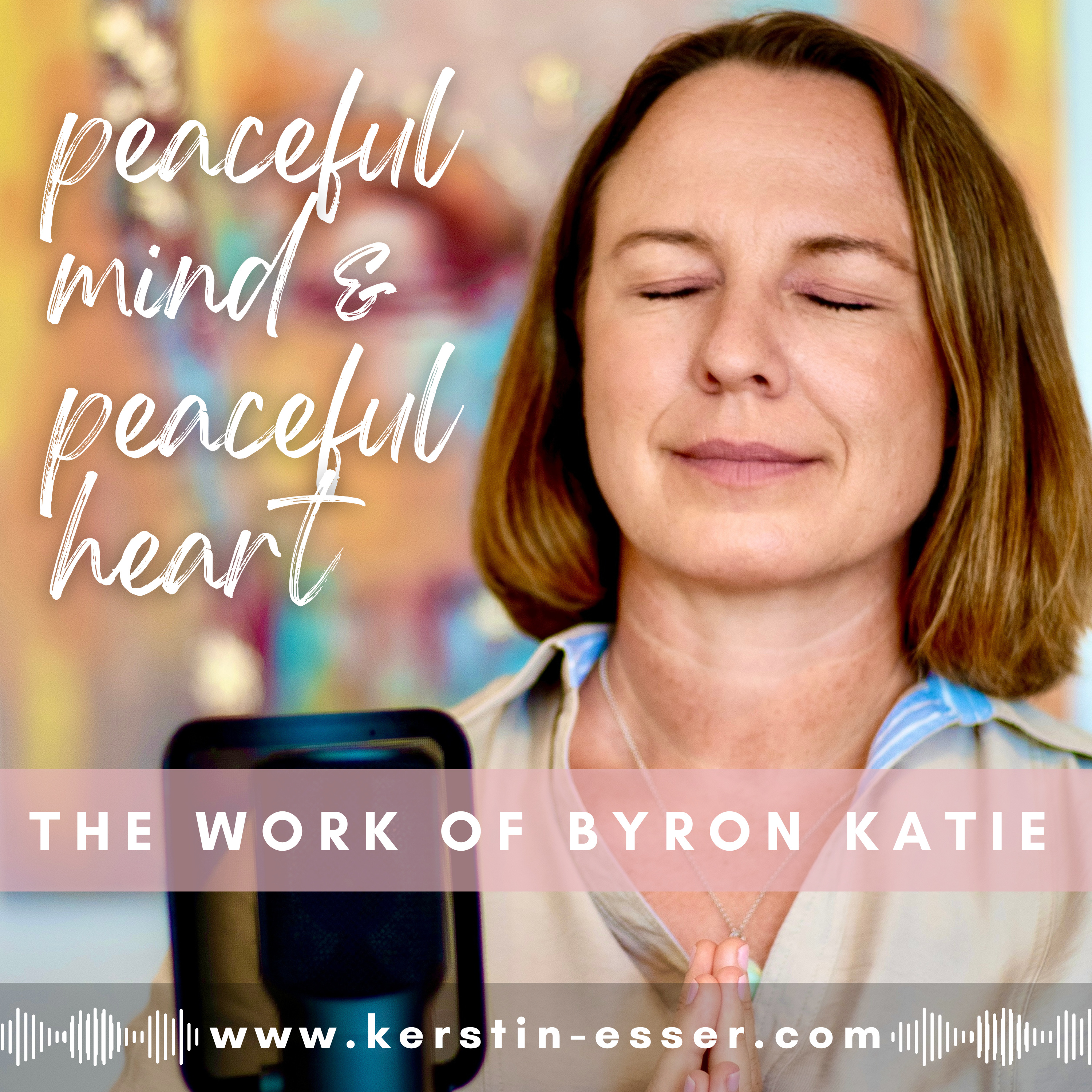 Peaceful Mind - Peaceful HeartThe Work of Byron Katie auf Mallorca