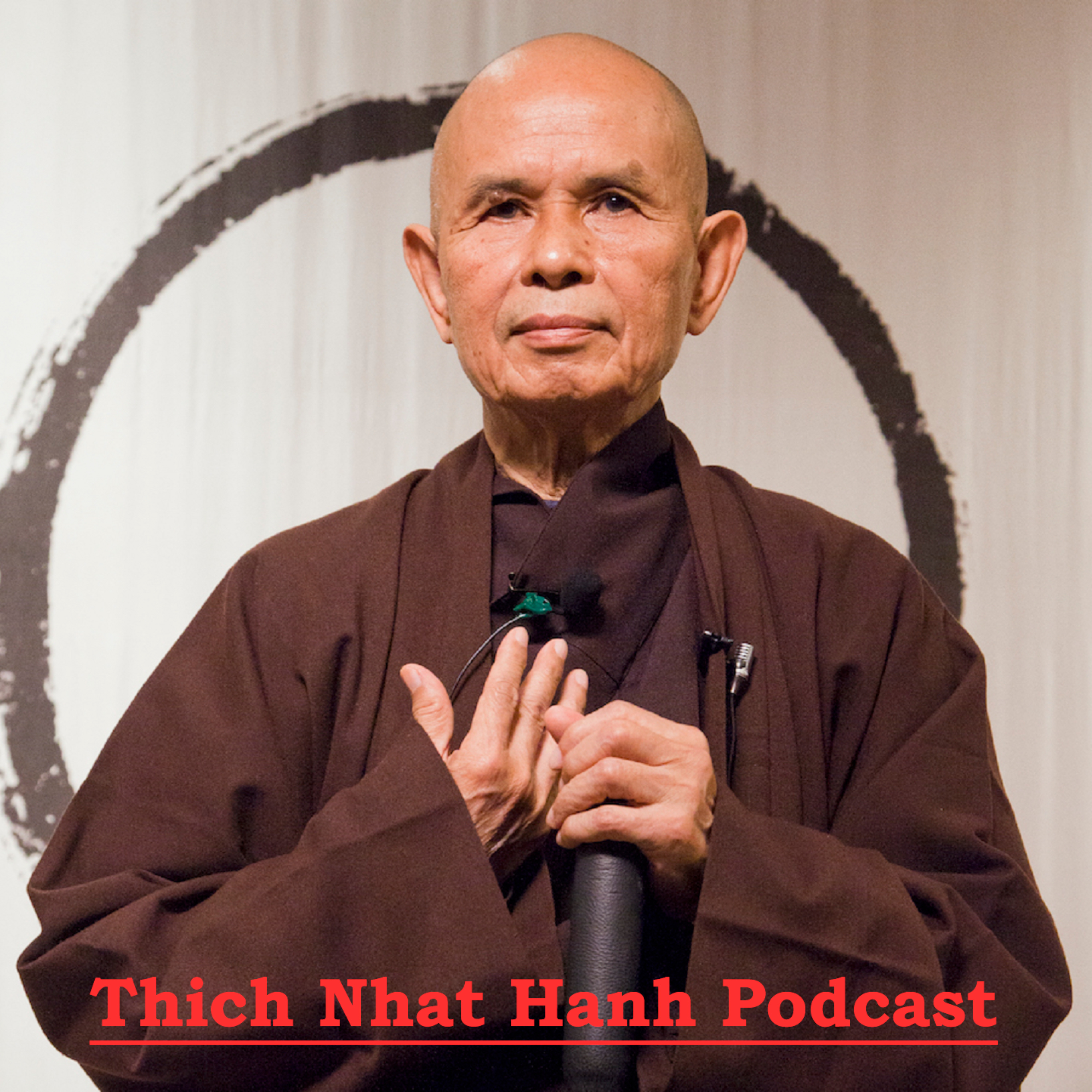 Thích Nhất Hạnh Podcast