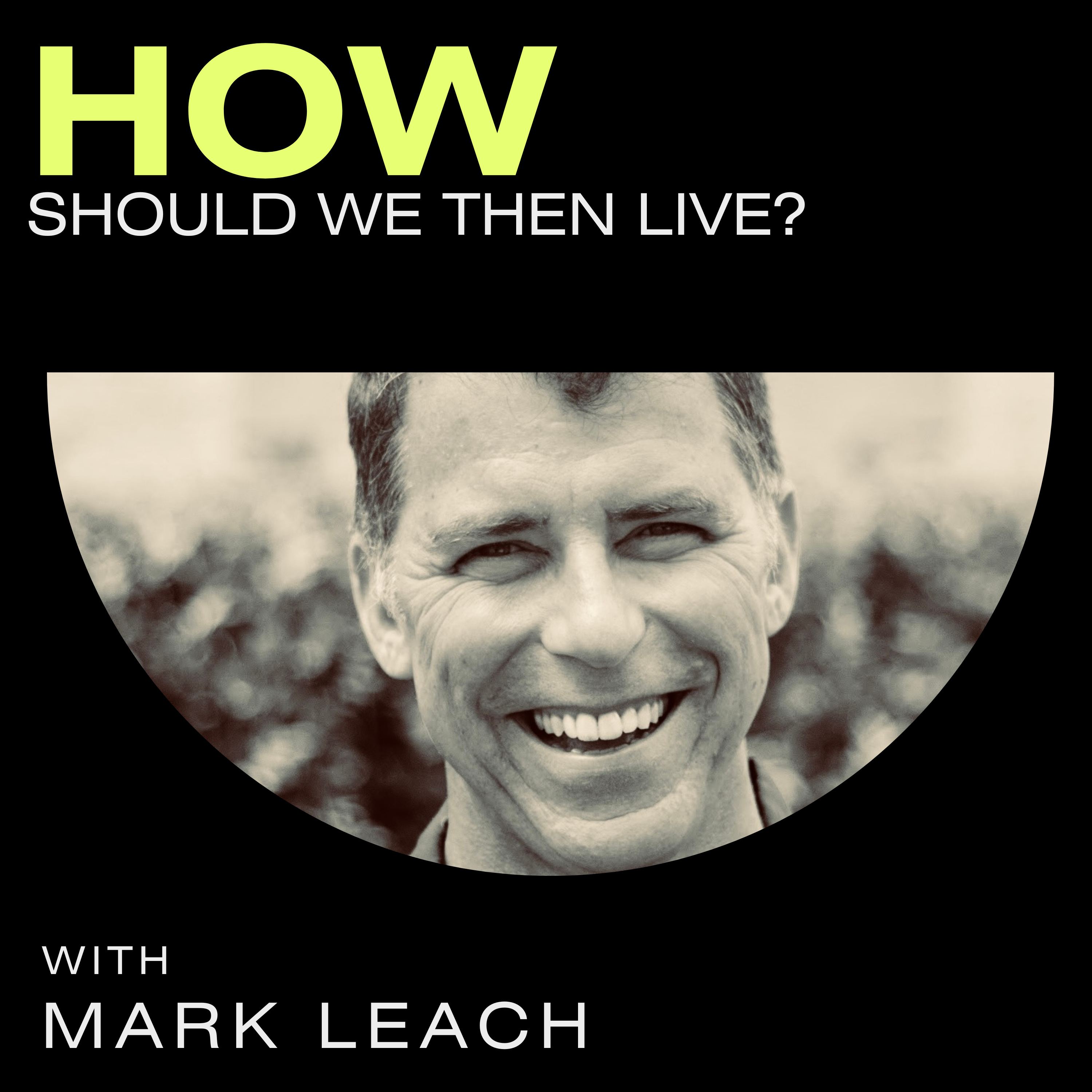 How Should We Then Live? podcast artwork