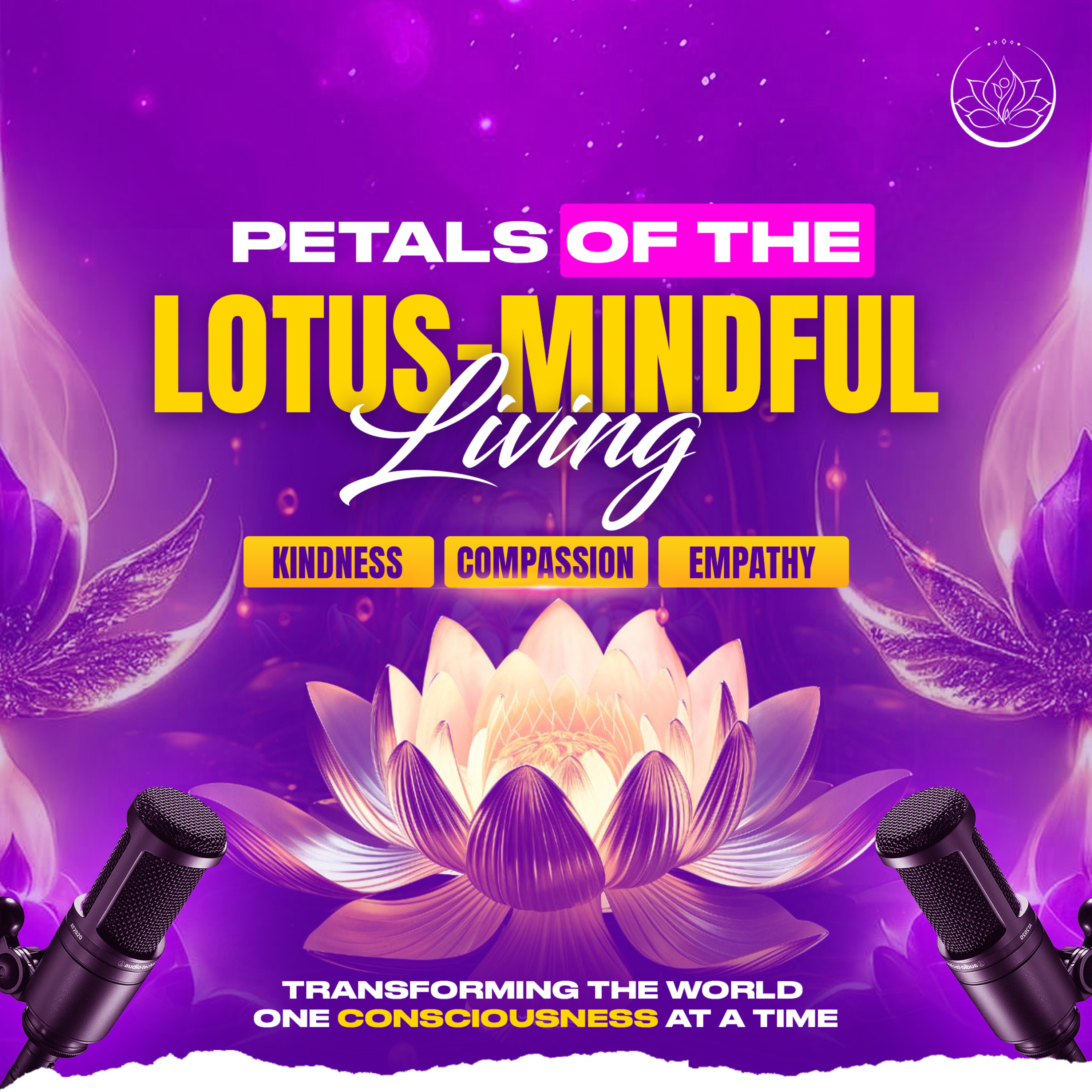 Petals of the Lotus - Mindful Living Podcast podcast artwork