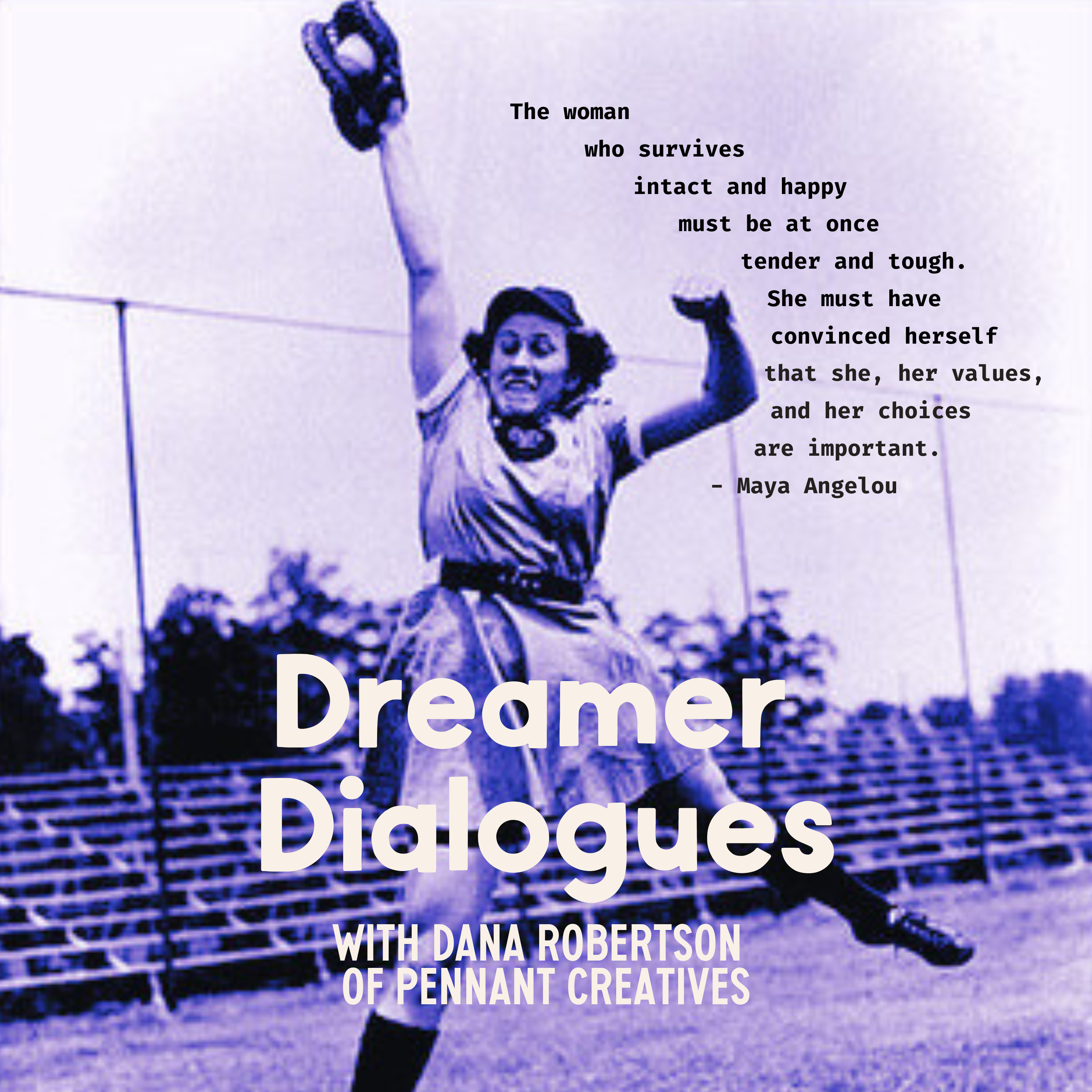 Dreamer Dialogues with Dana Robertson