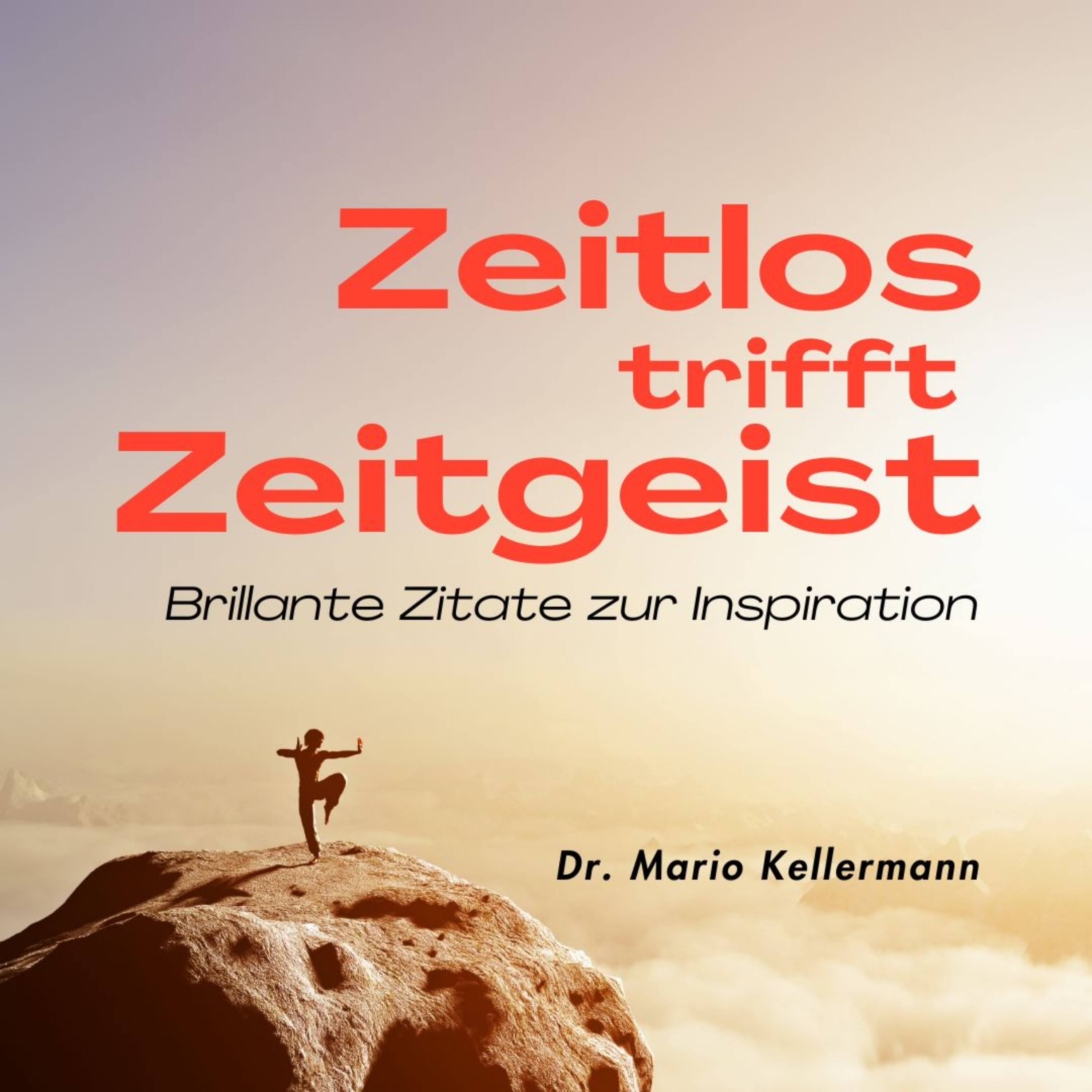 Zeitlos trifft Zeitgeist – Brillante Zitate zur Inspiration Zeitlos trifft Zeitgeist – Brillante Zitate zur Inspiration