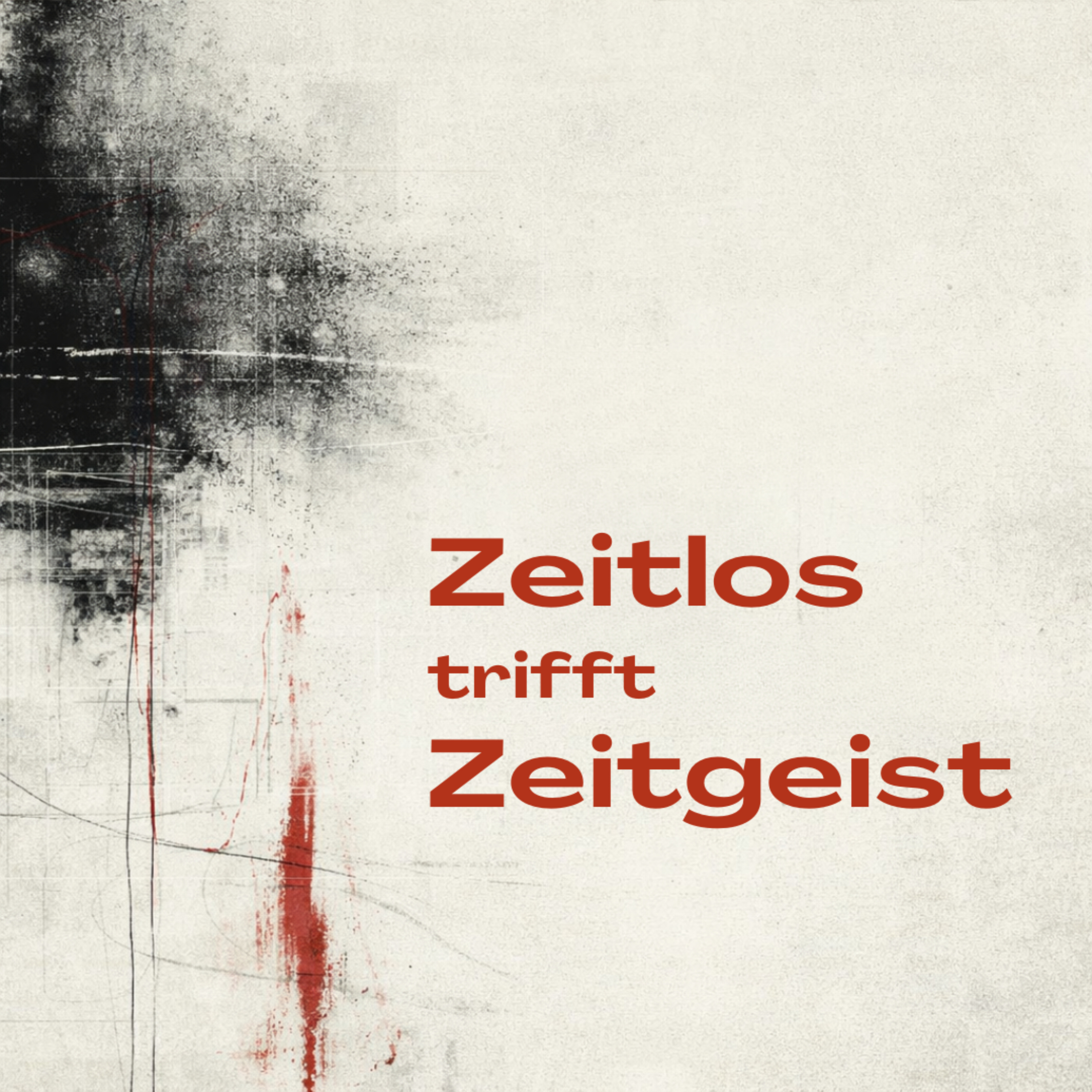 Zeitlos trifft Zeitgeist