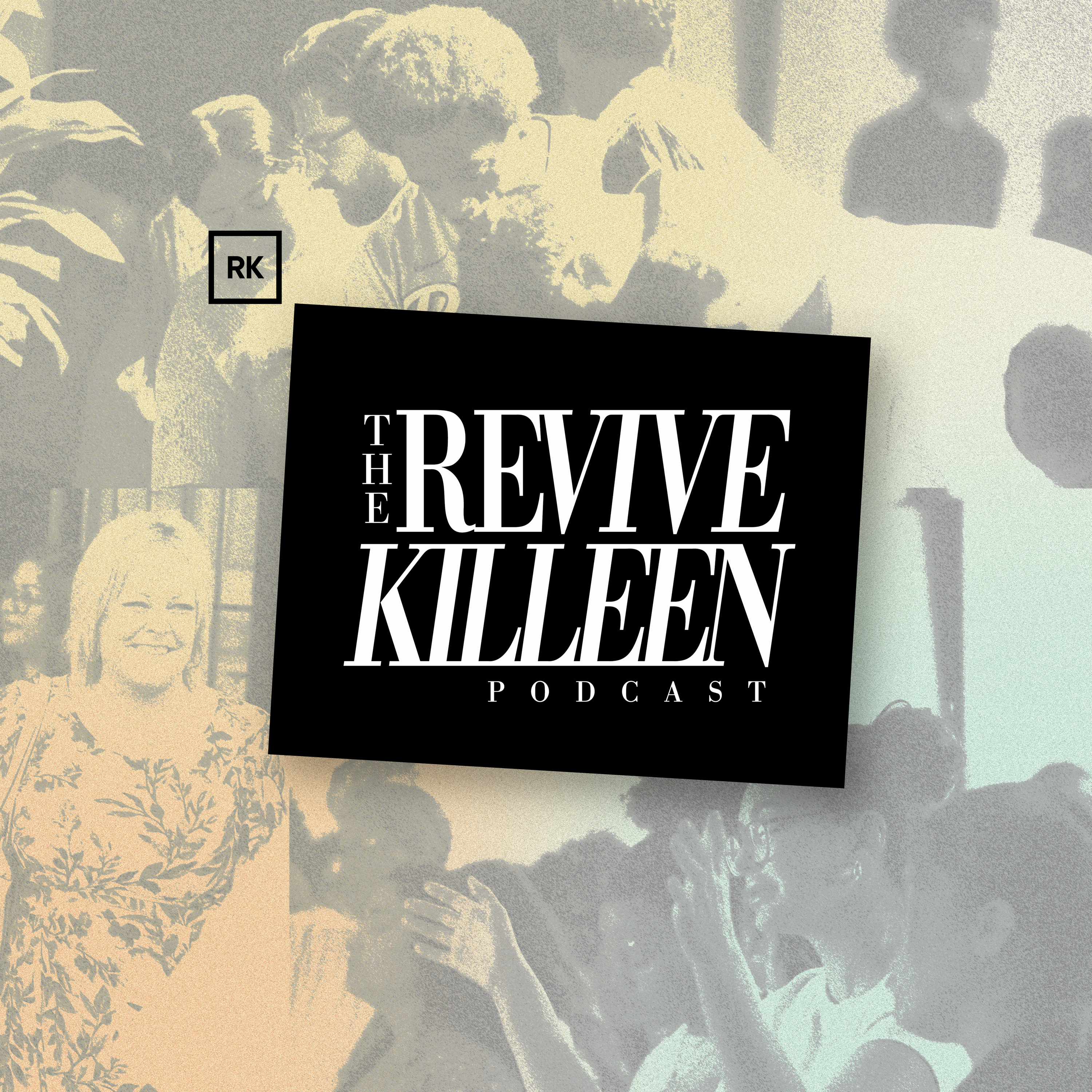 The Revive Killeen Podcast