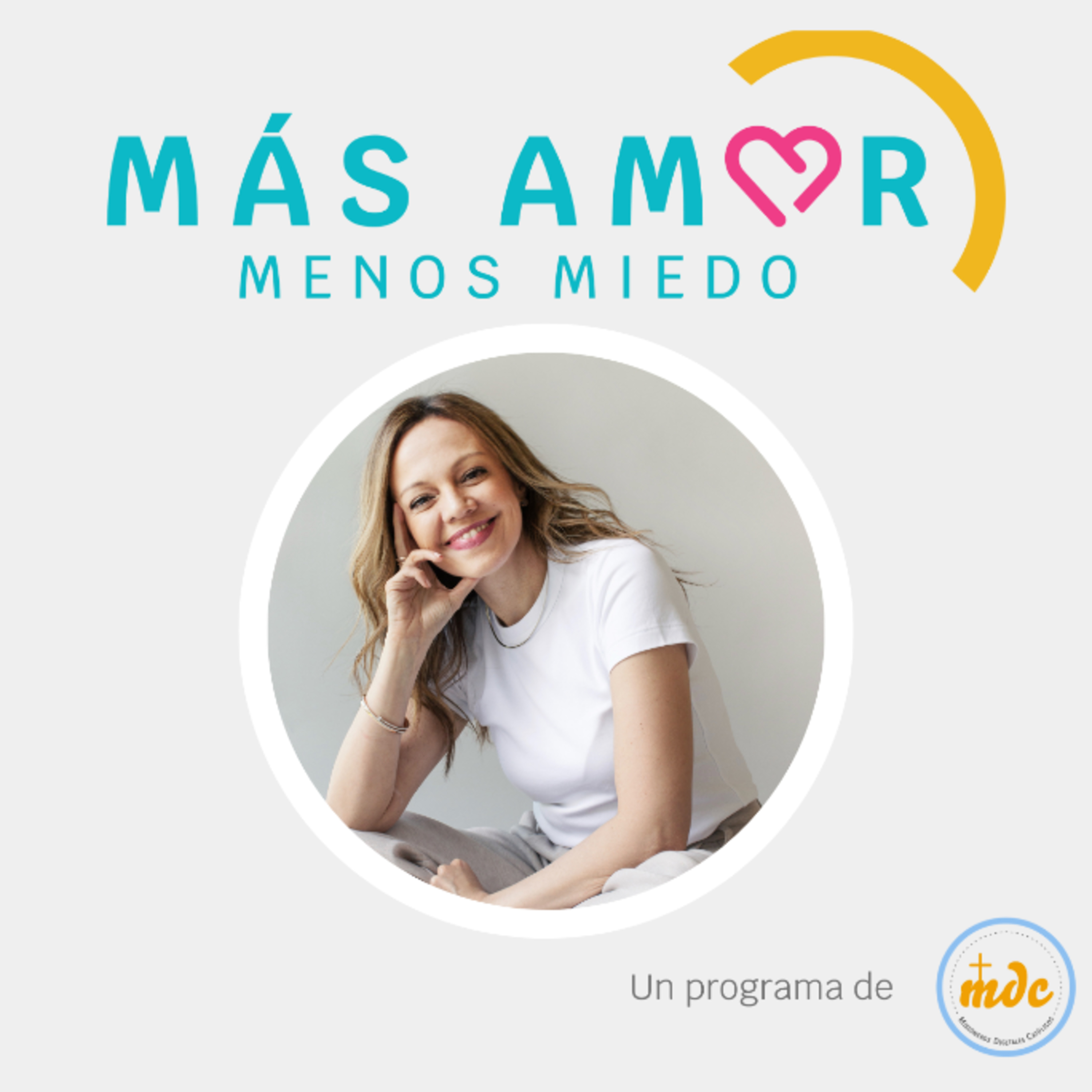 Más Amor Menos Miedo podcast artwork