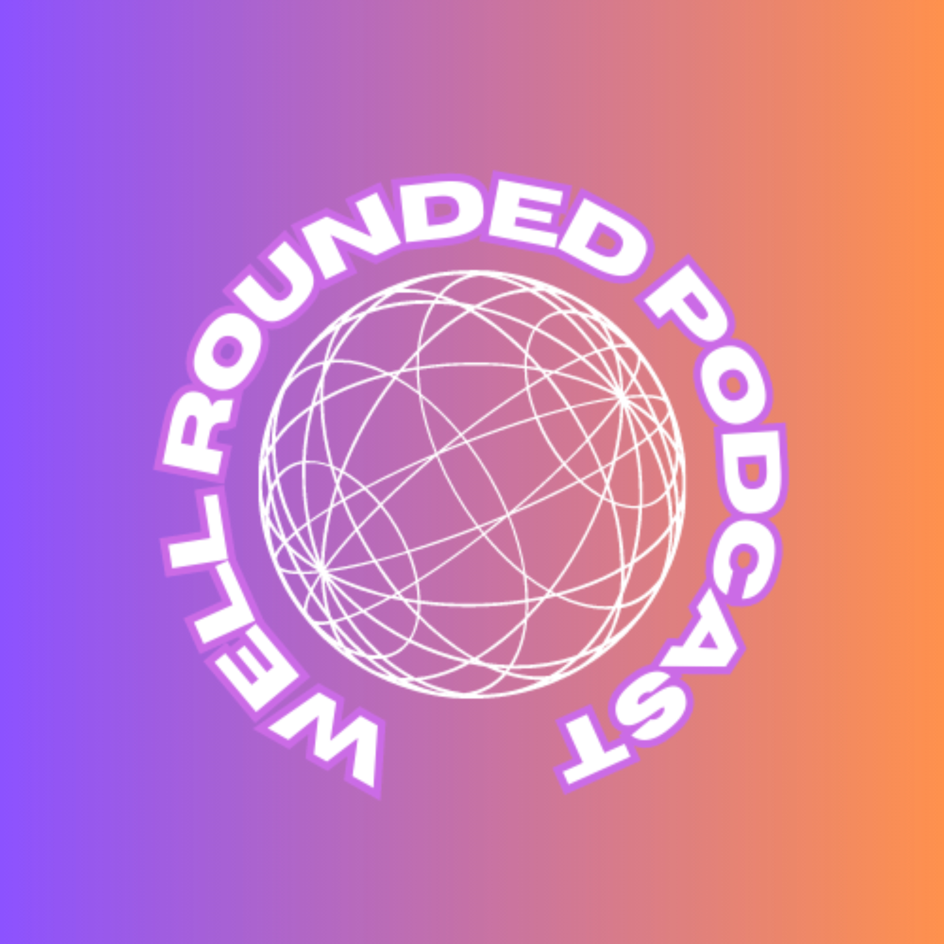 The Well Rounded Podcast podcast artwork