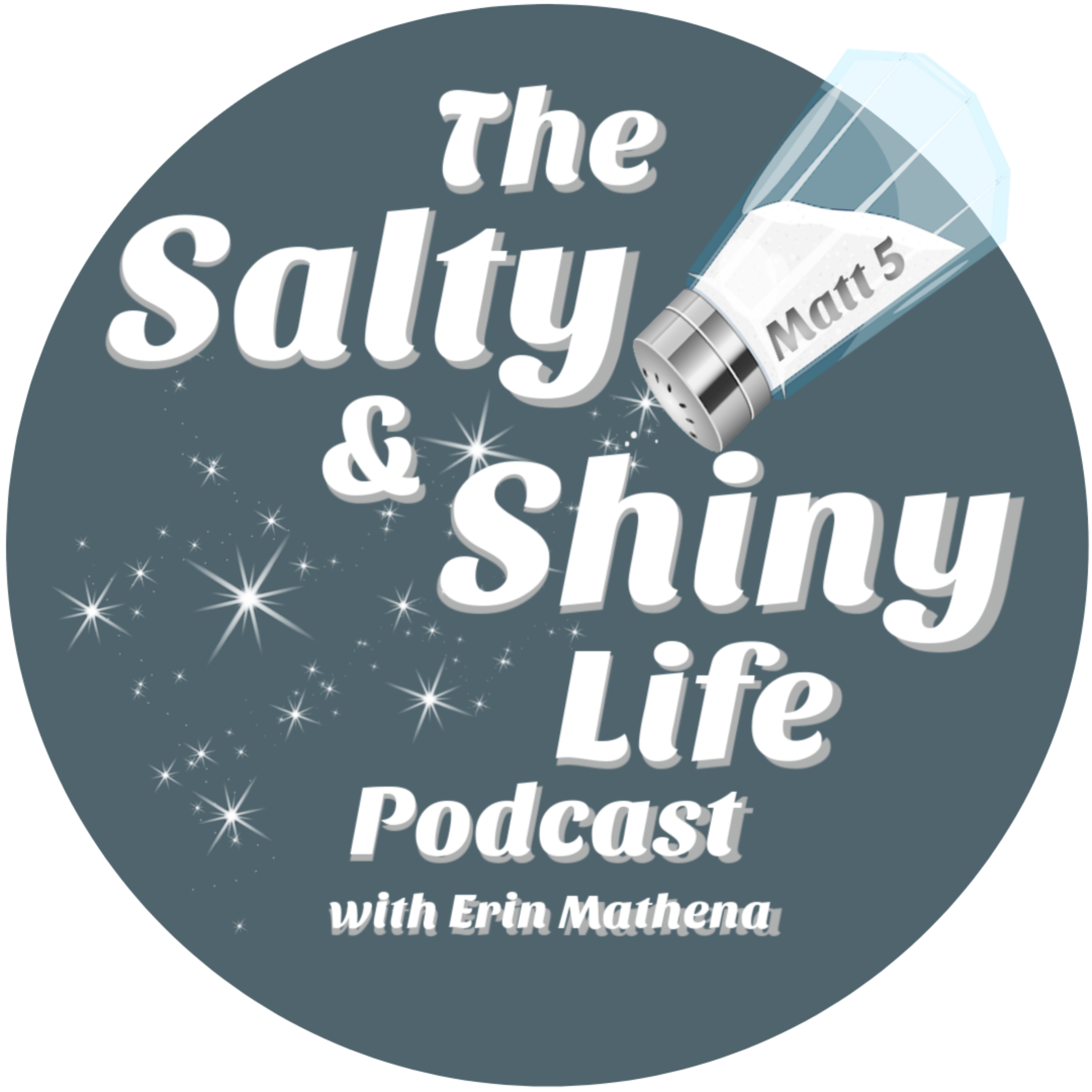 The Salty and Shiny Life podcast artwork
