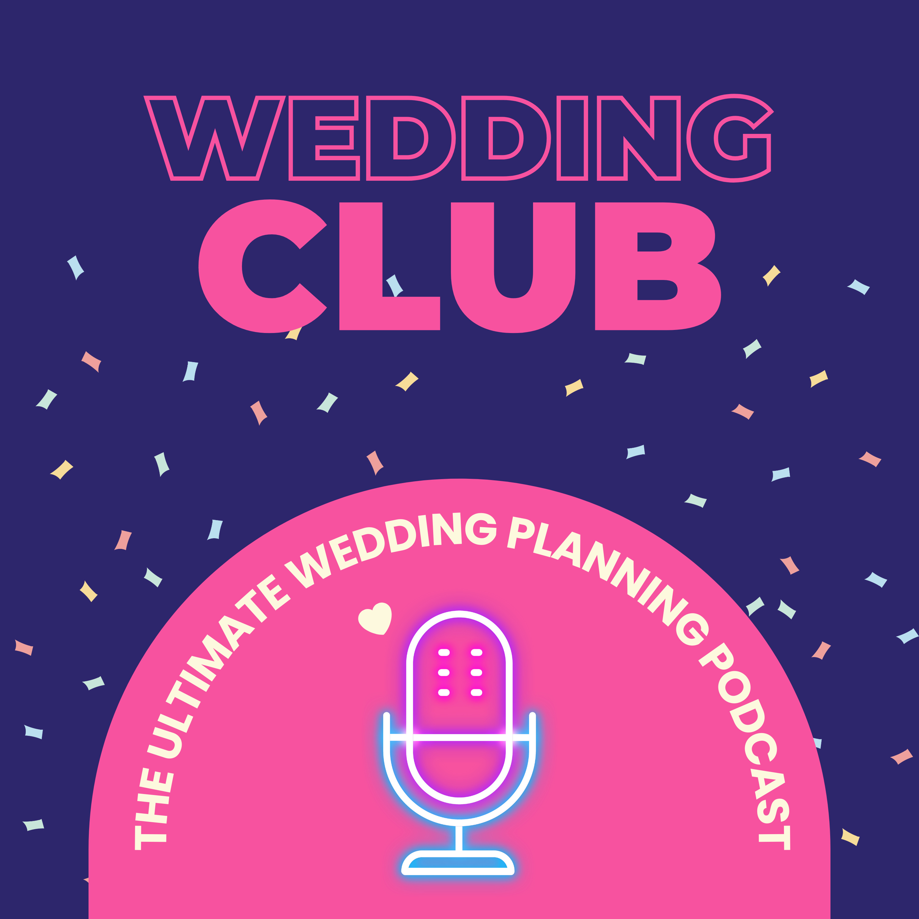 Wedding Club - The Ultimate Wedding Planning Podcast podcast artwork