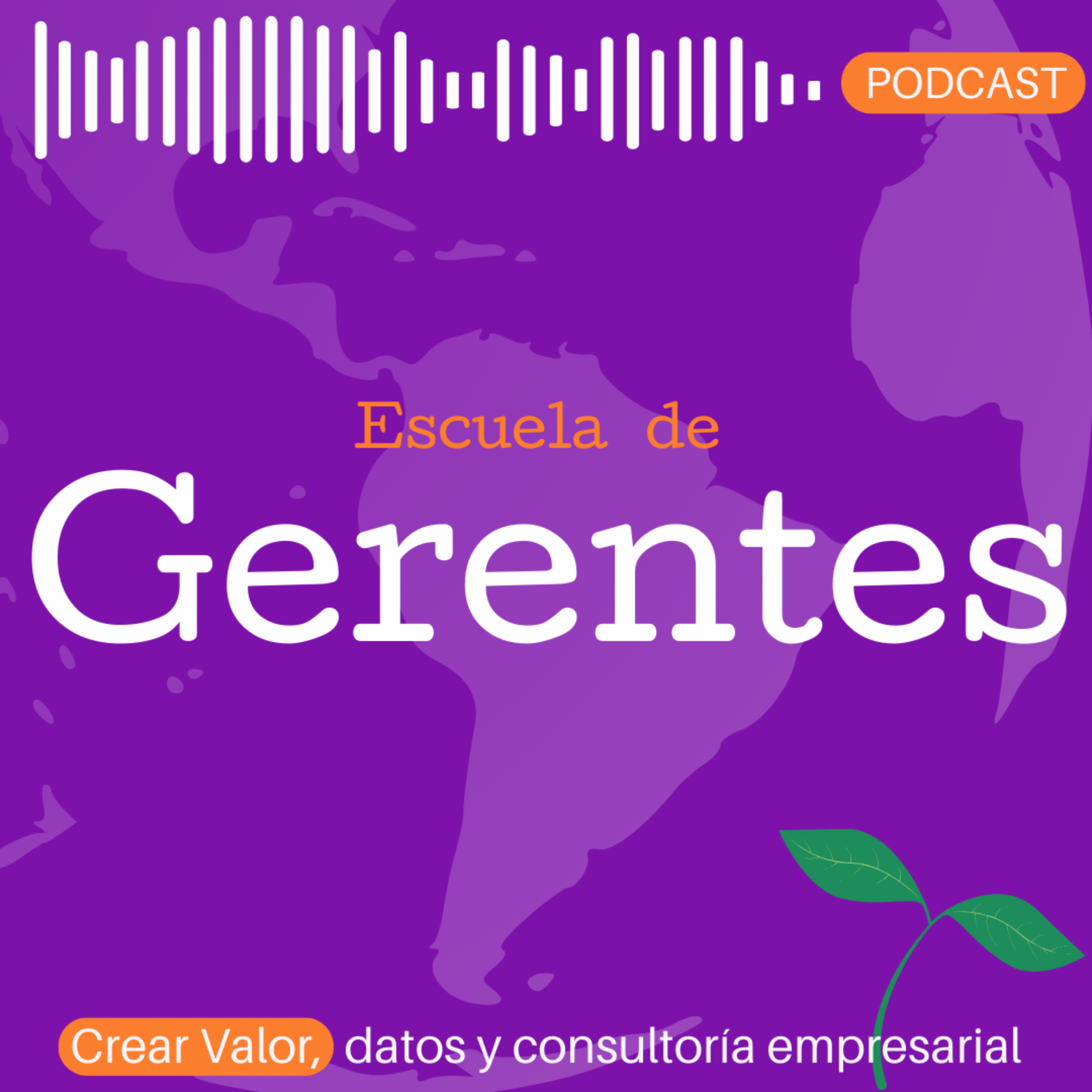 Crear Valor, datos y consultoría empresarial. Escuela de Gerentes 