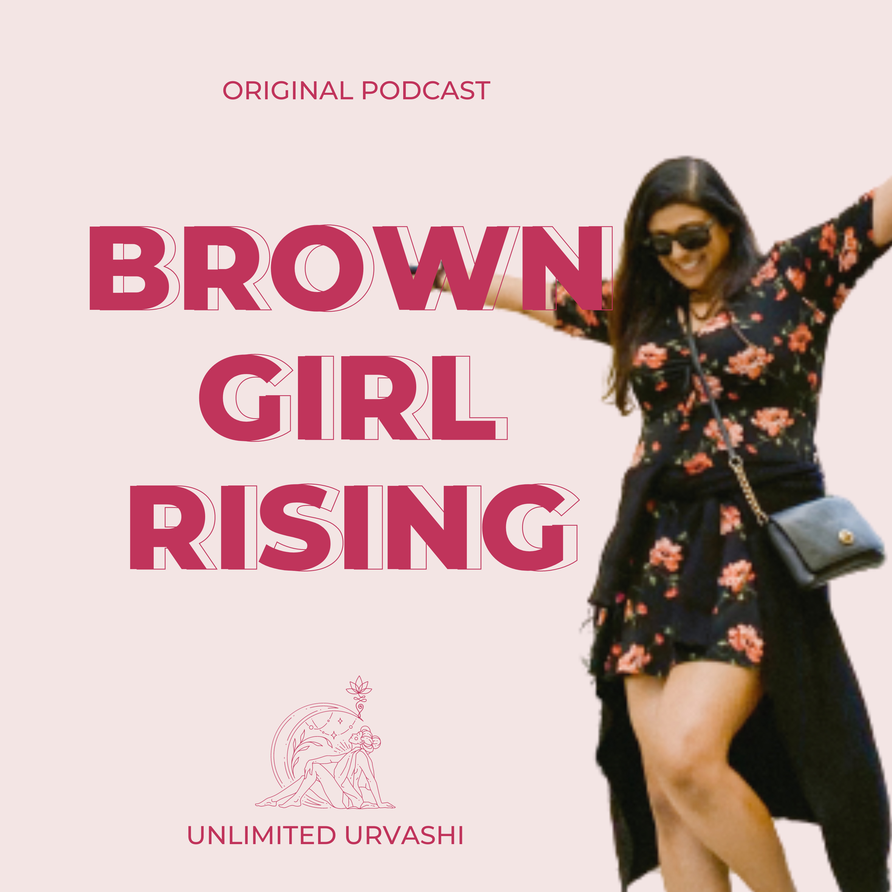 Brown Girl Rising with Urvashi