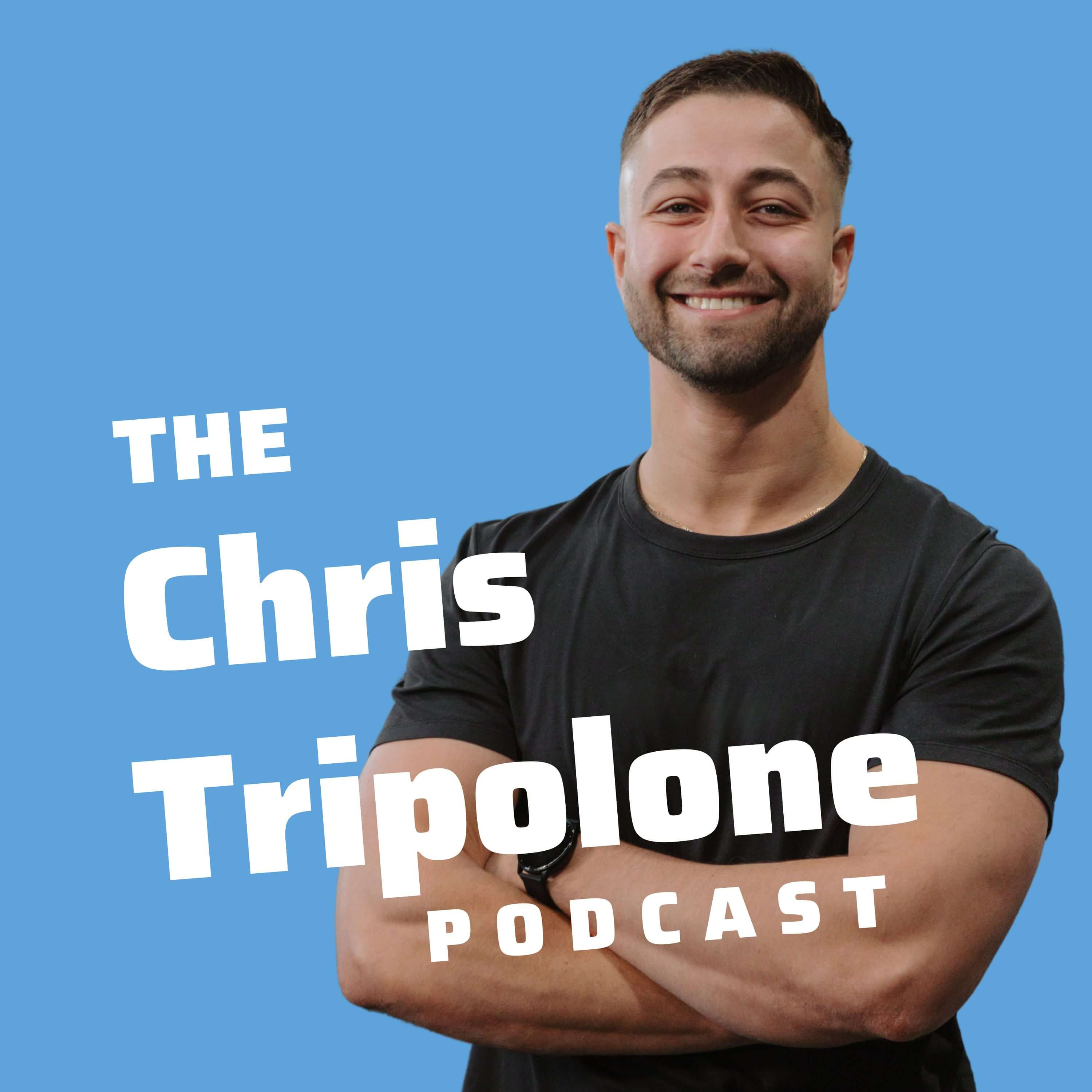 The Chris Tripolone Podcast