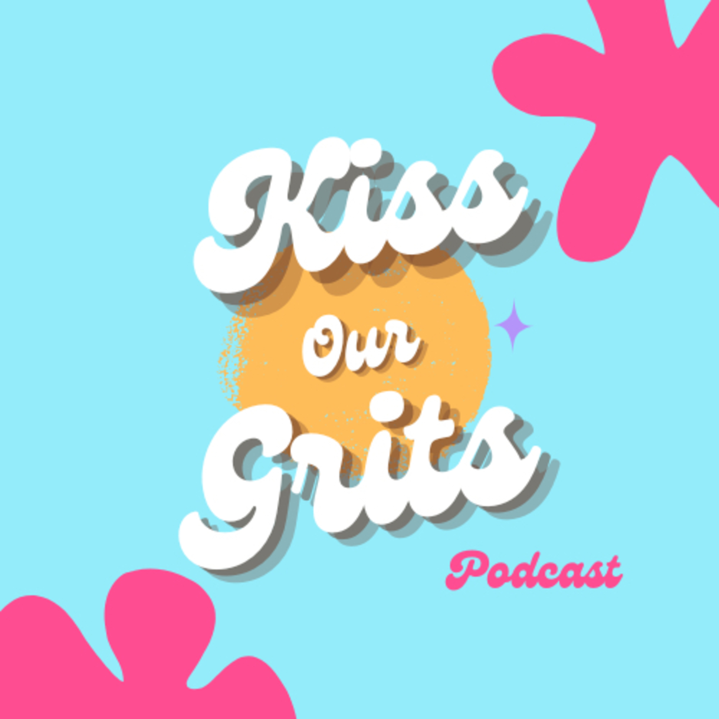 Kiss Our Grits