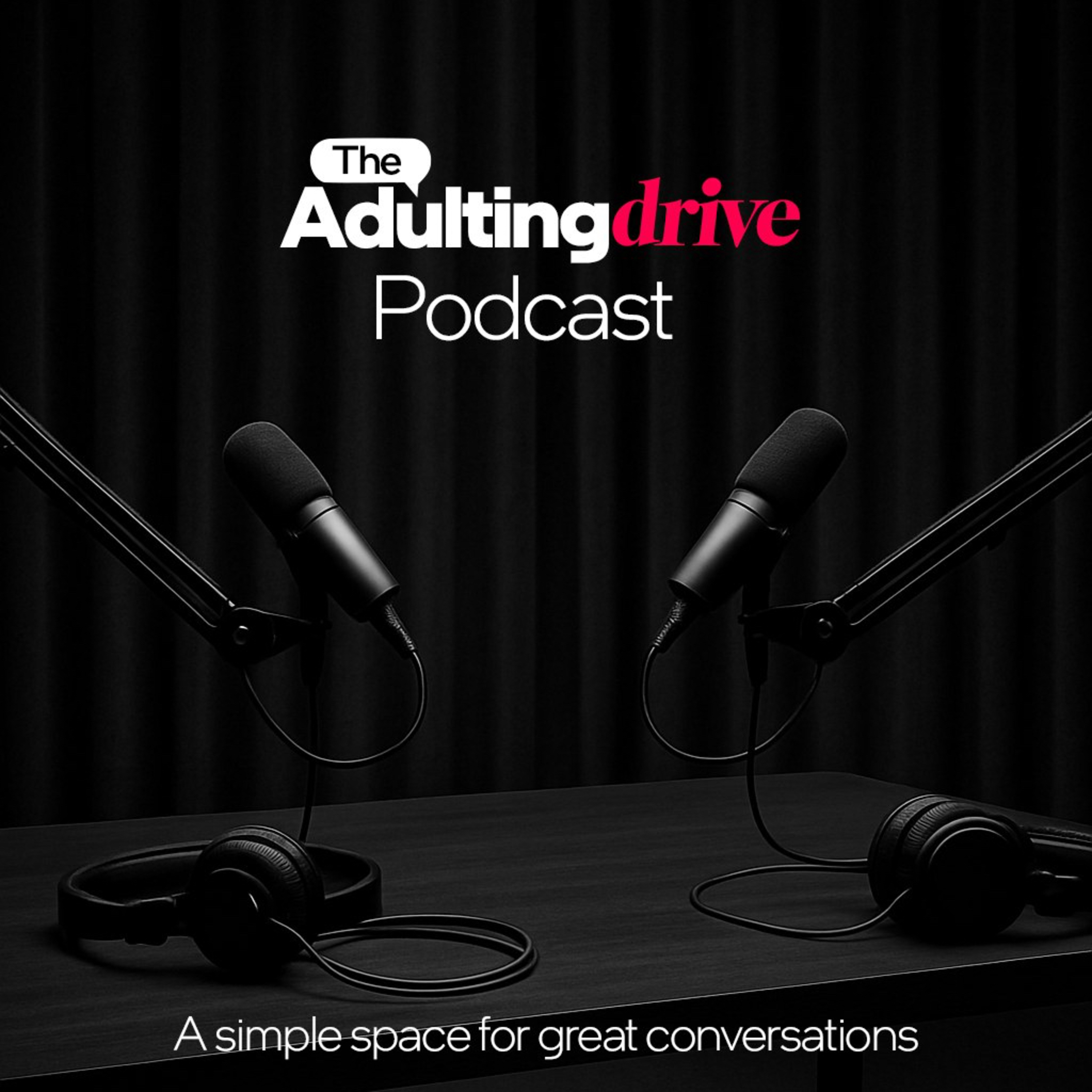 The Adulting Drive podcast artwork