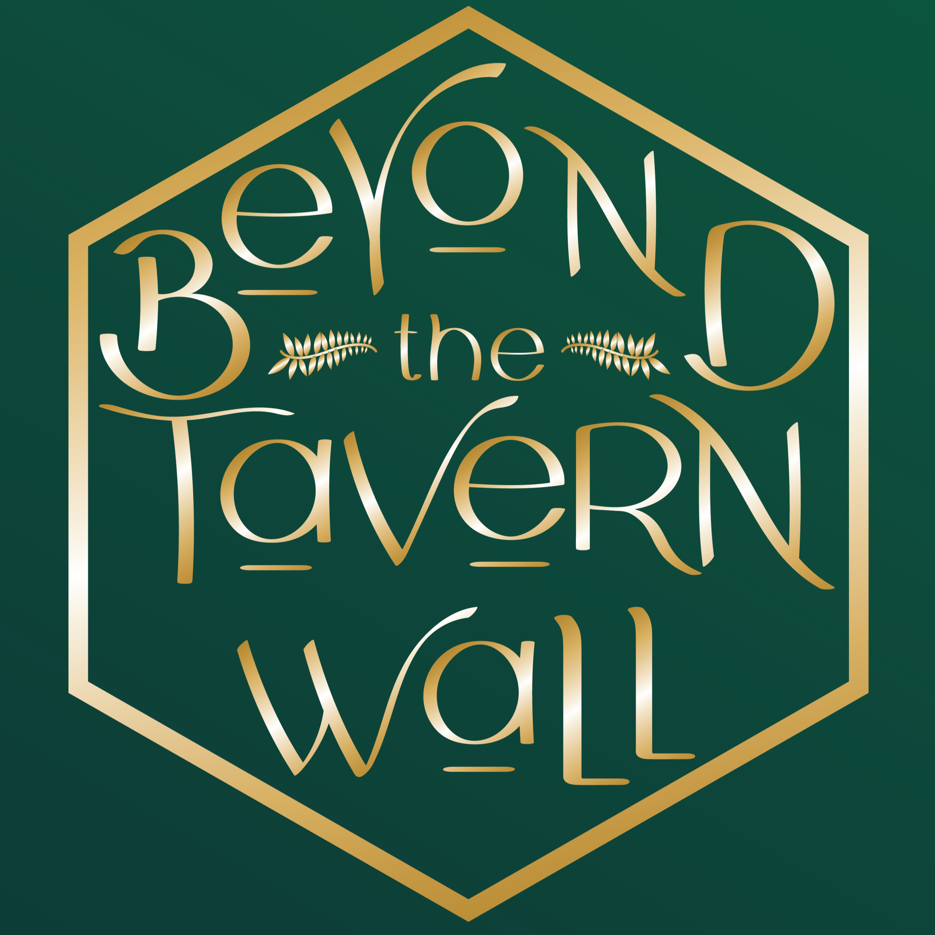 Beyond the Tavern Wall