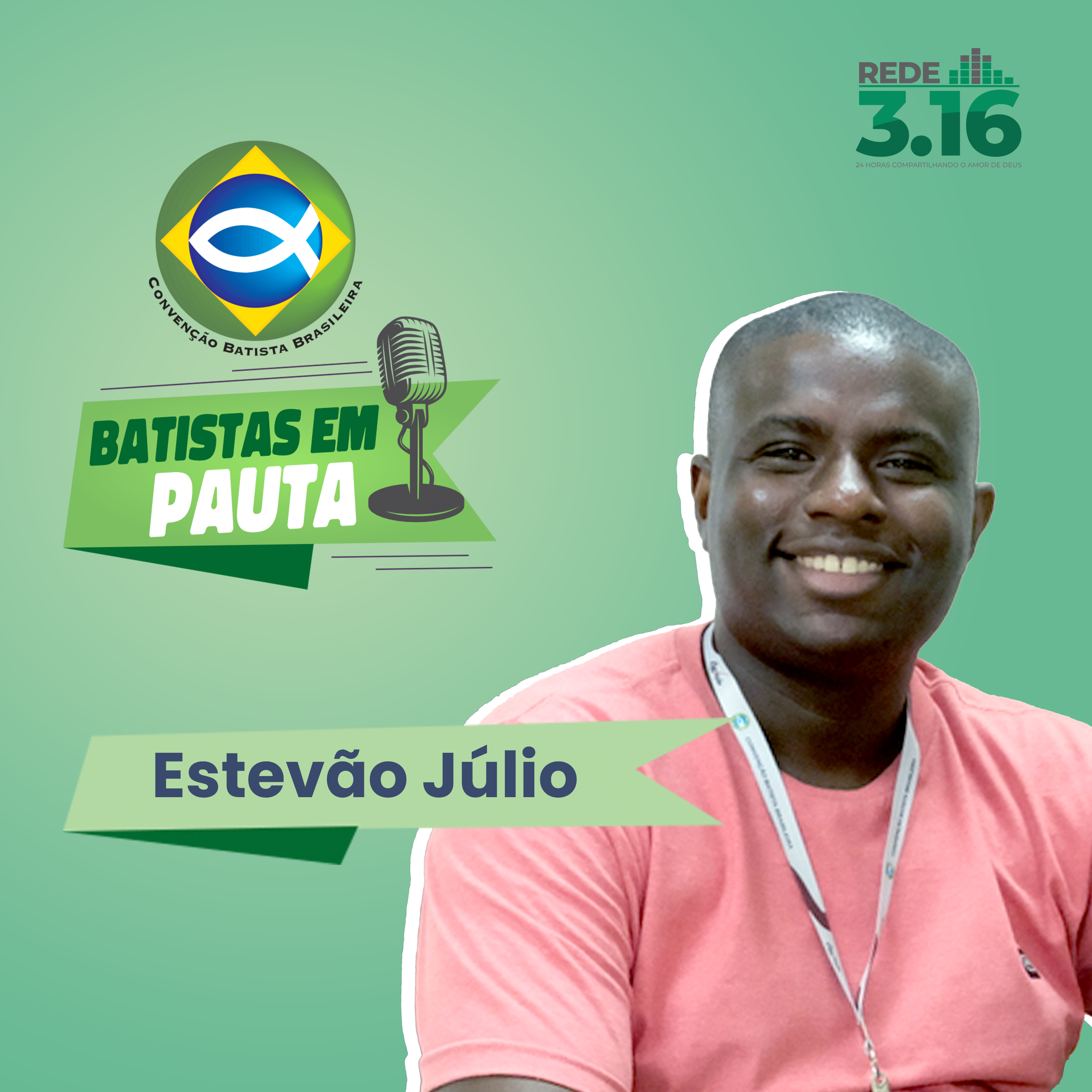 Batistas em Pauta – Rede 3.16