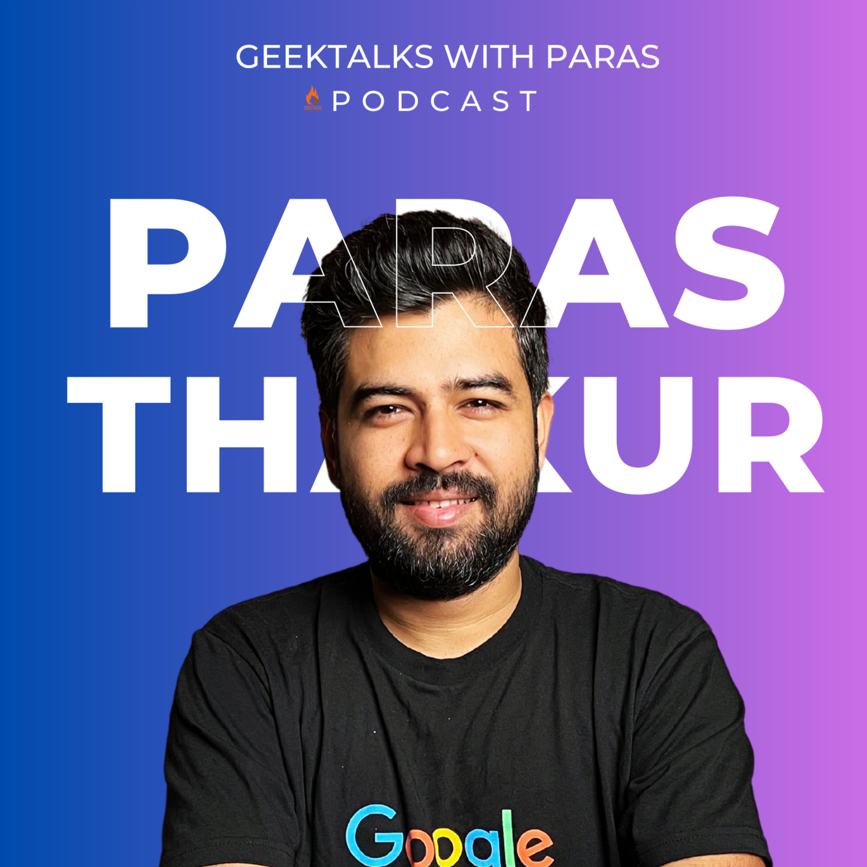 GeekTalks With Paras