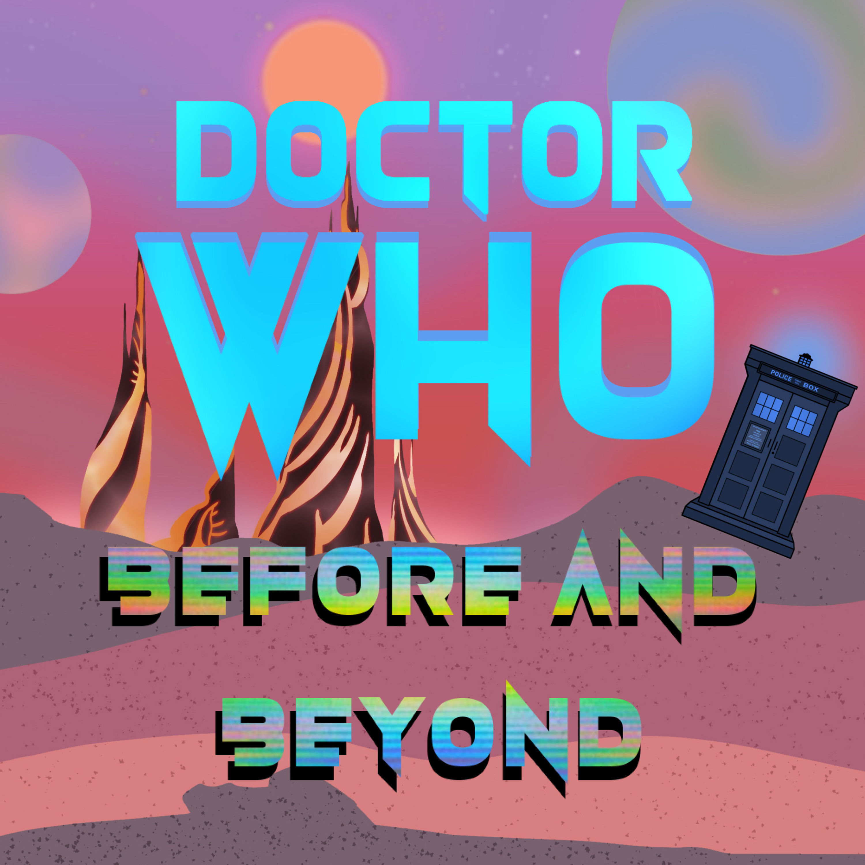 Doctor Who: Before and Beyond