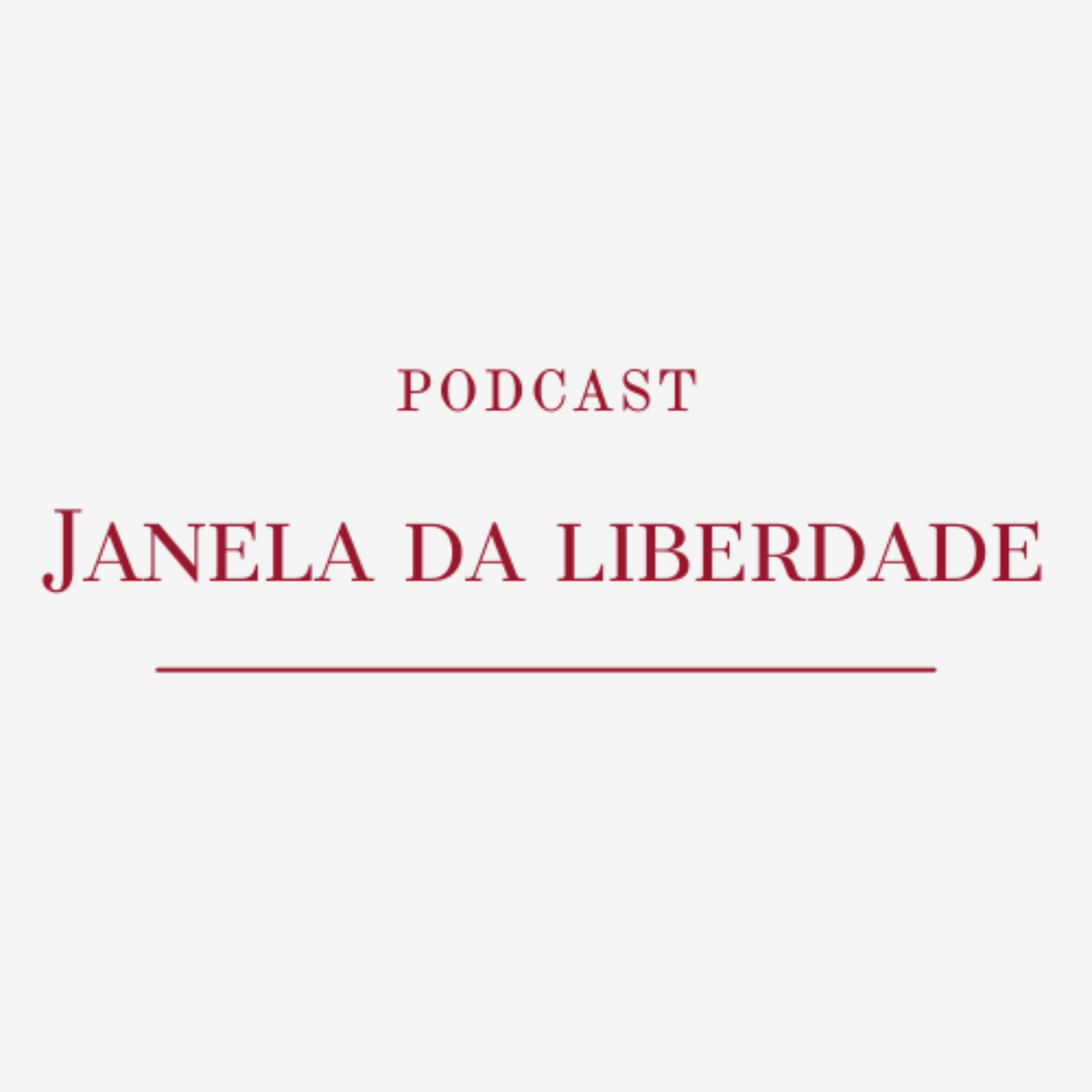 JANELA DA LIBERDADE podcast artwork