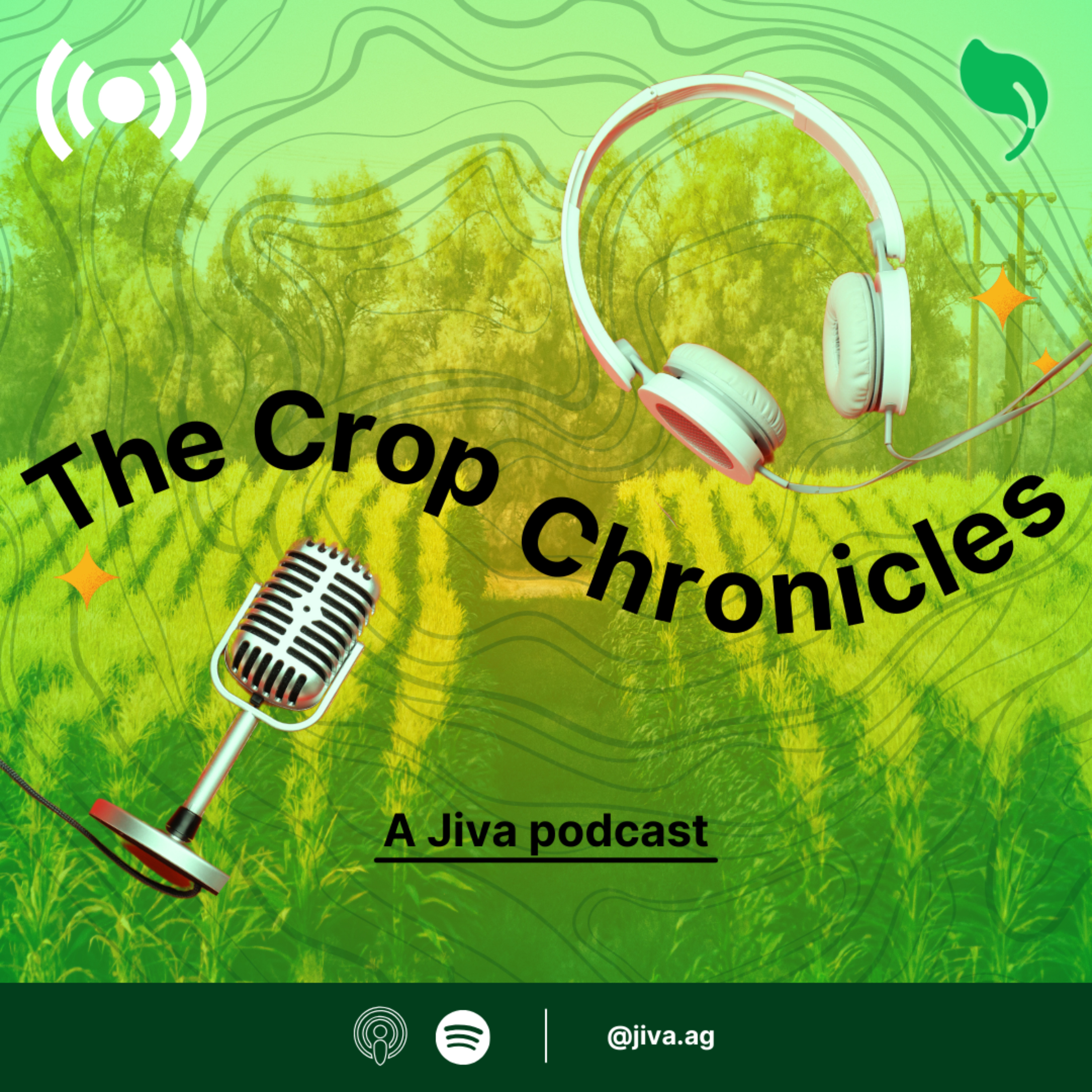 The Crop Chronicles - A Podcast by Jiva