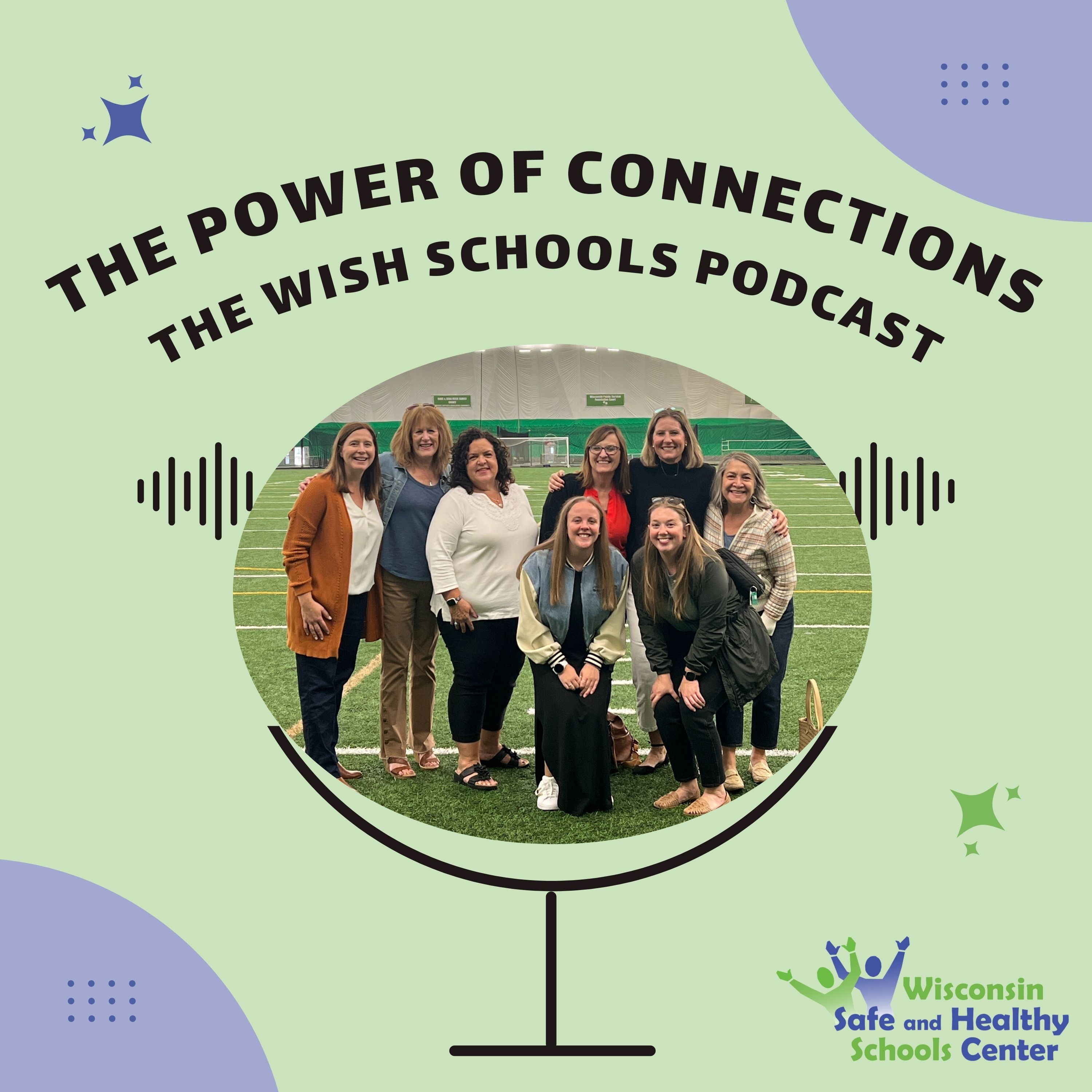The Power of Connections: The WISH Schools Podcast podcast artwork