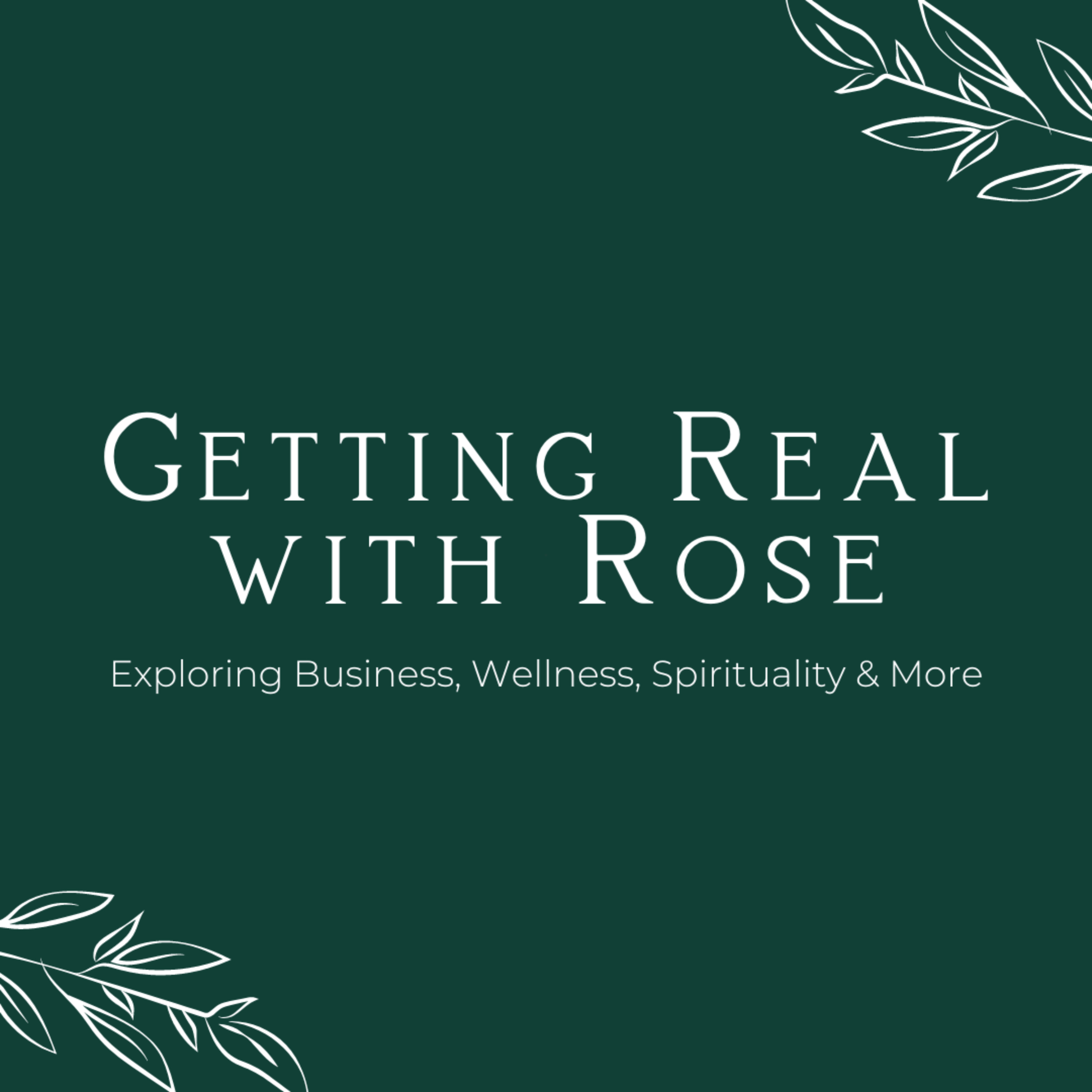 Getting Real With Rose podcast artwork