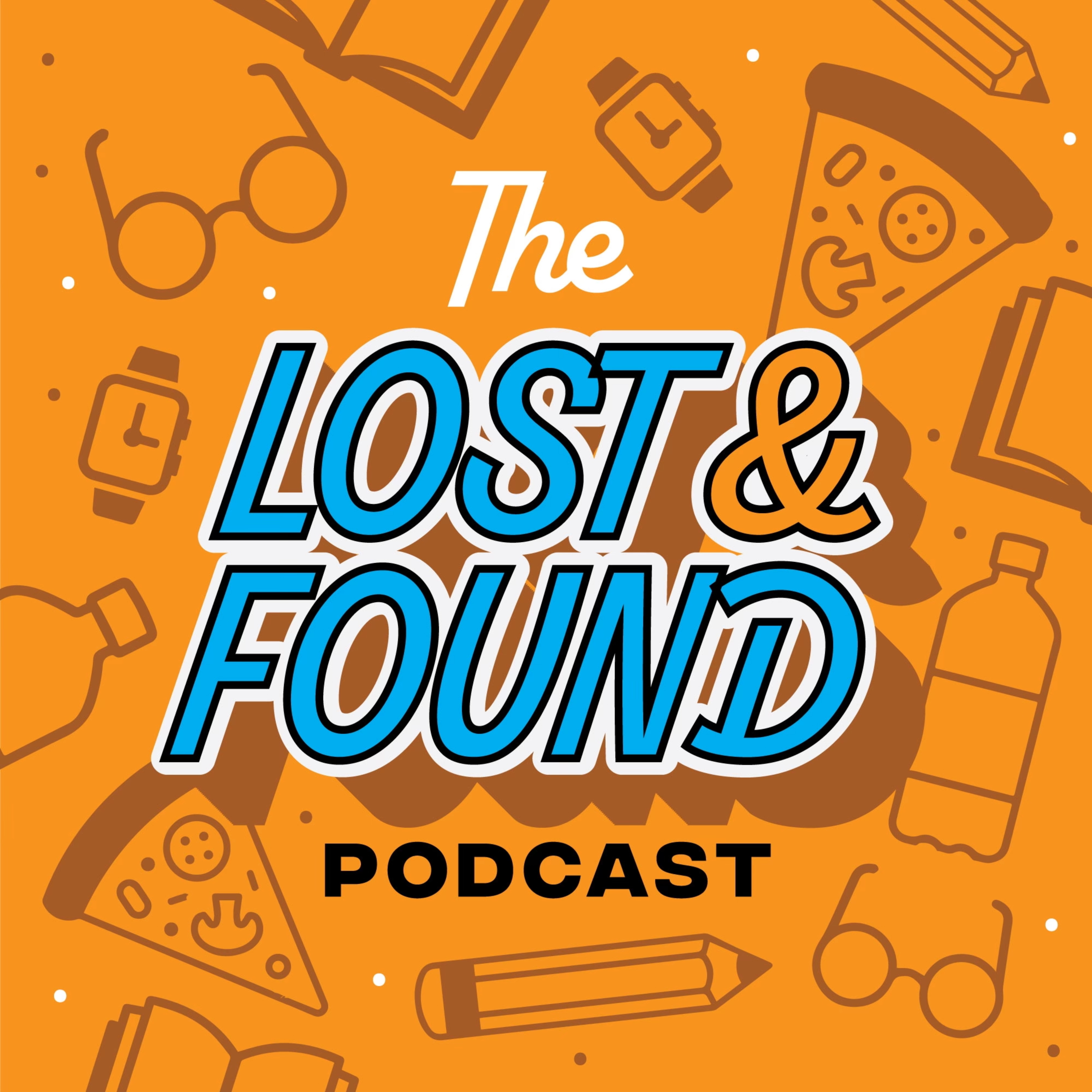 The Lost & Found Podcast