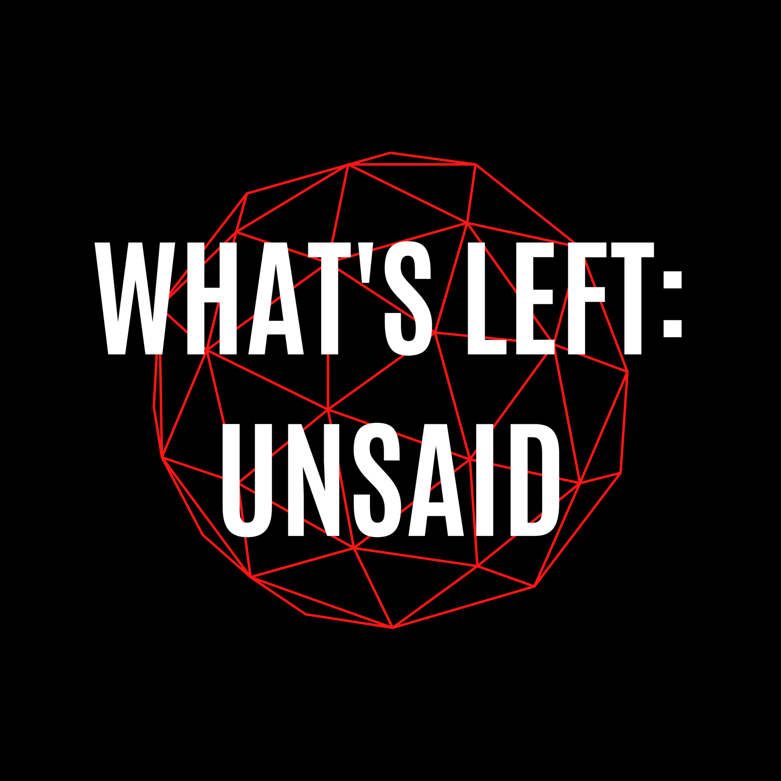 What's Left: Unsaid - Francisco Dominguez (Part One) episode artwork