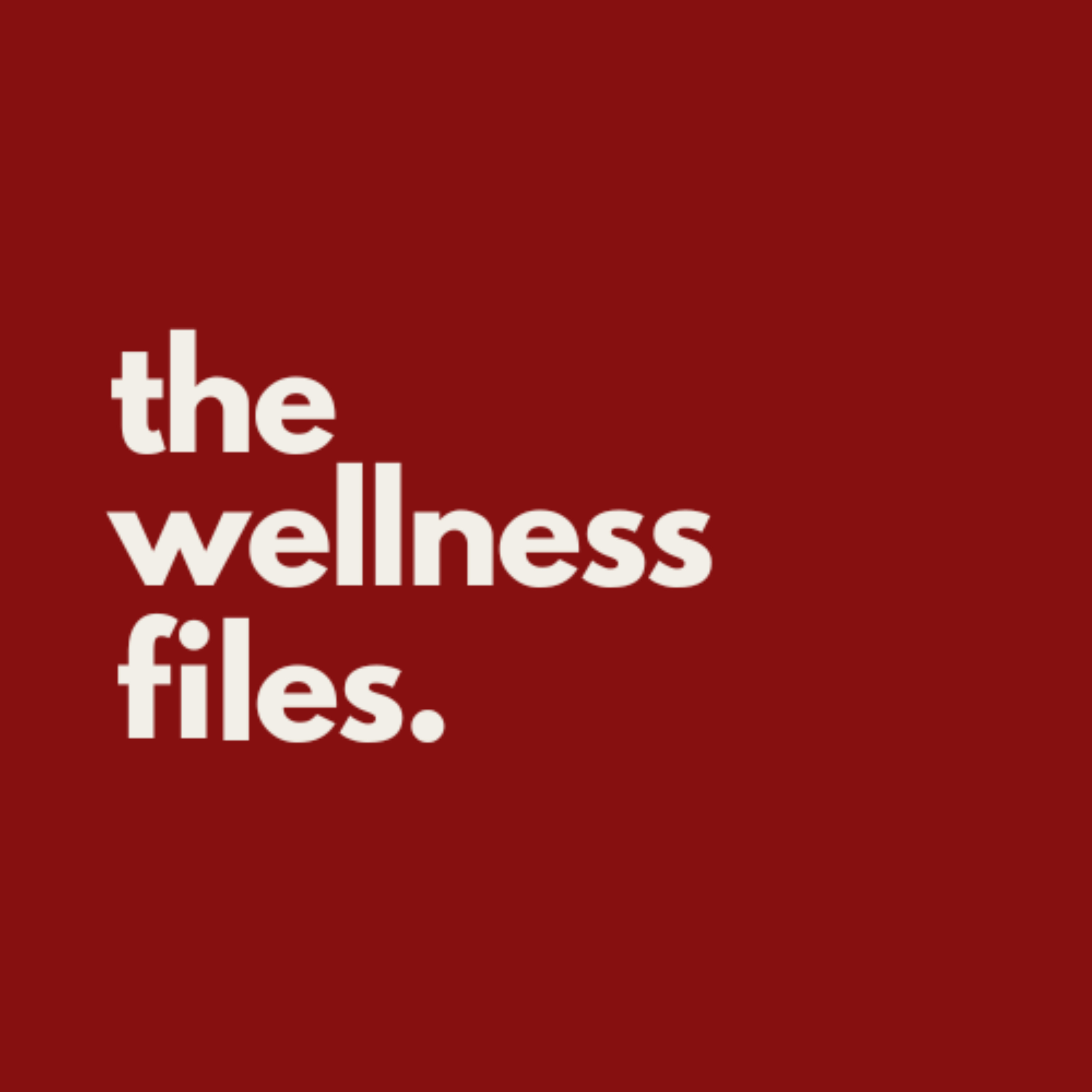 The Wellness Files