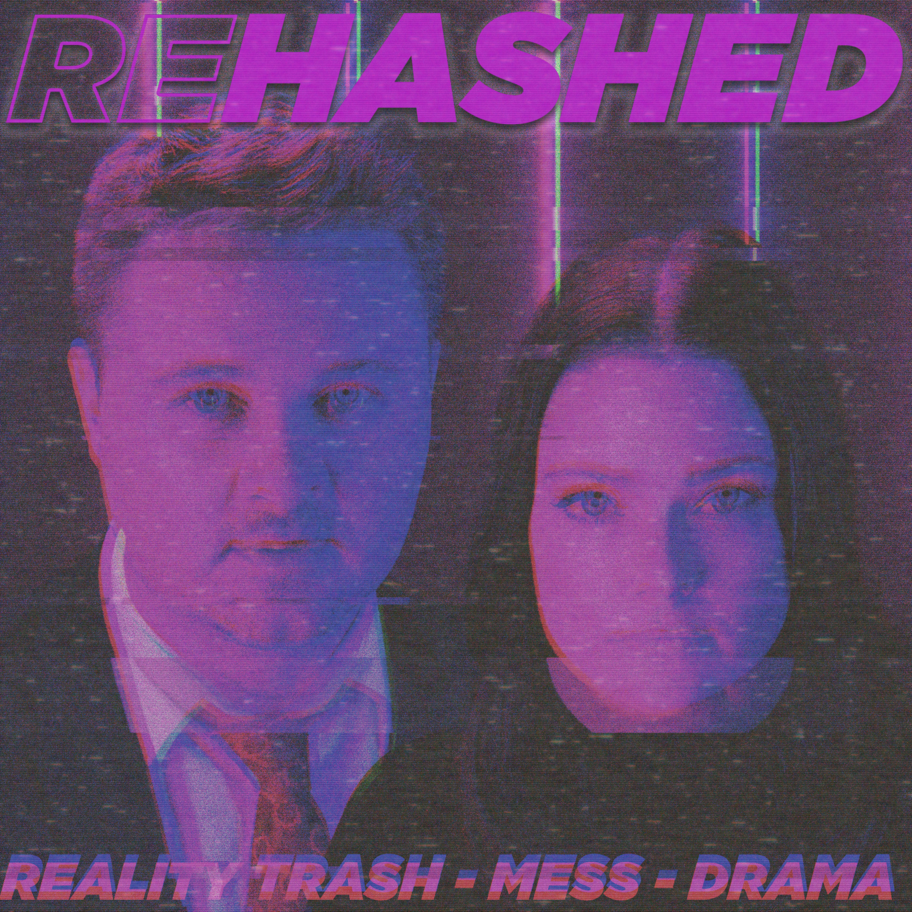 Reality Rehashed