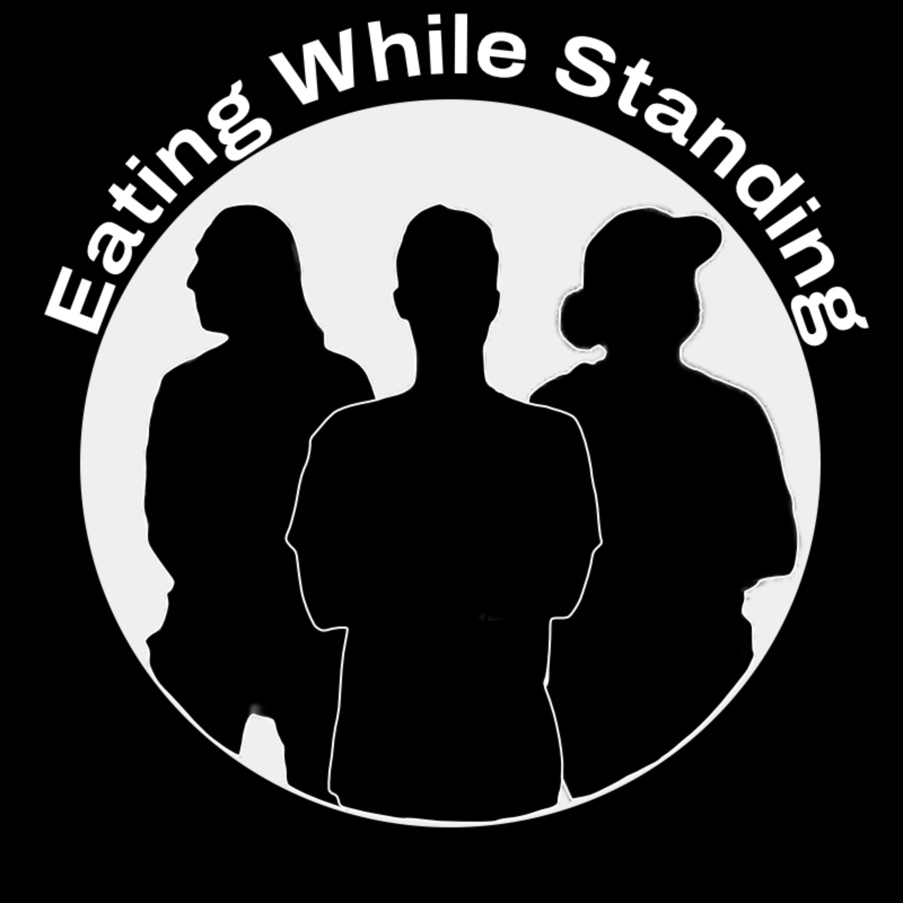 Eating While Standing podcast artwork