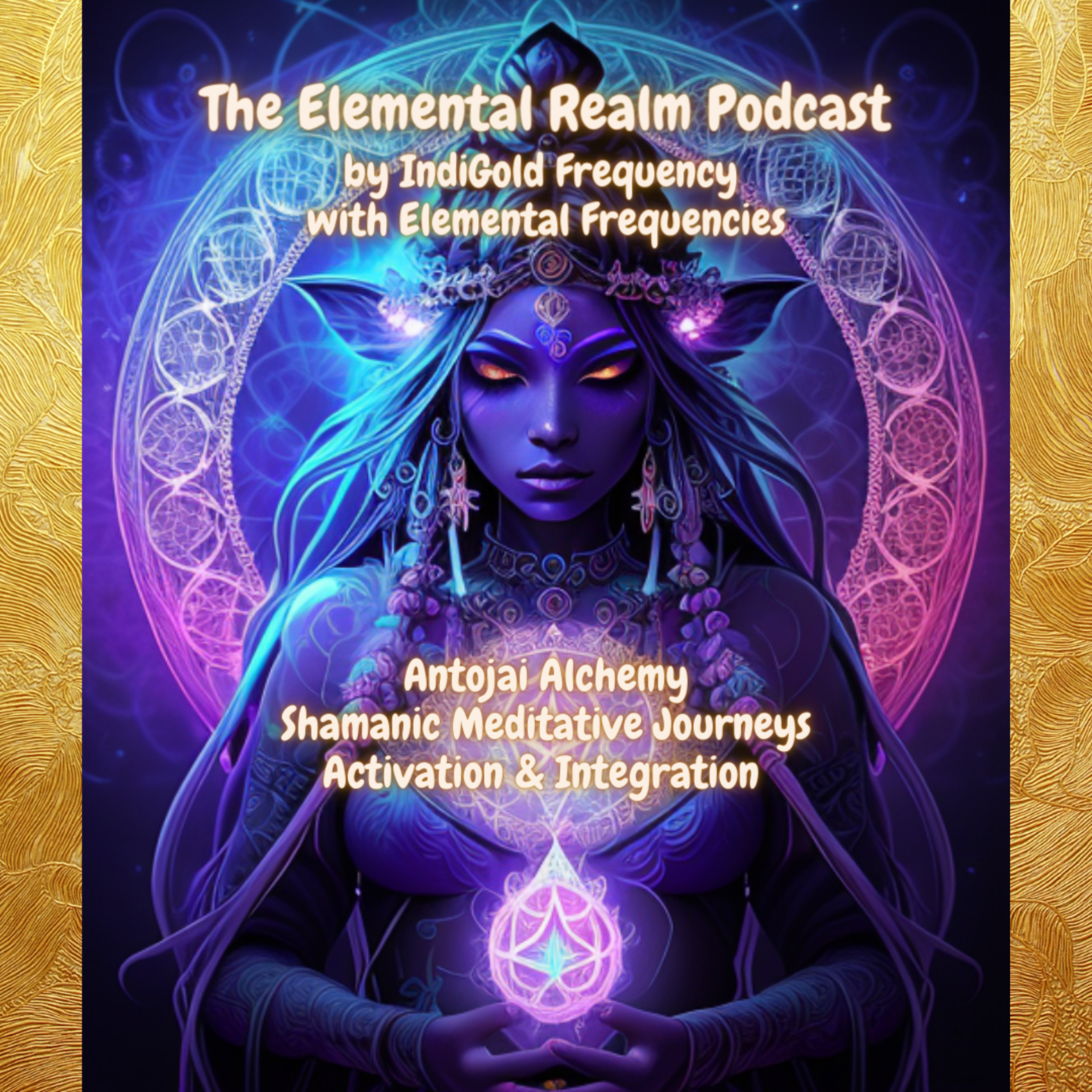 Antojai Alchemy Meditations: Shamanic Journeys To Rewrite Reality