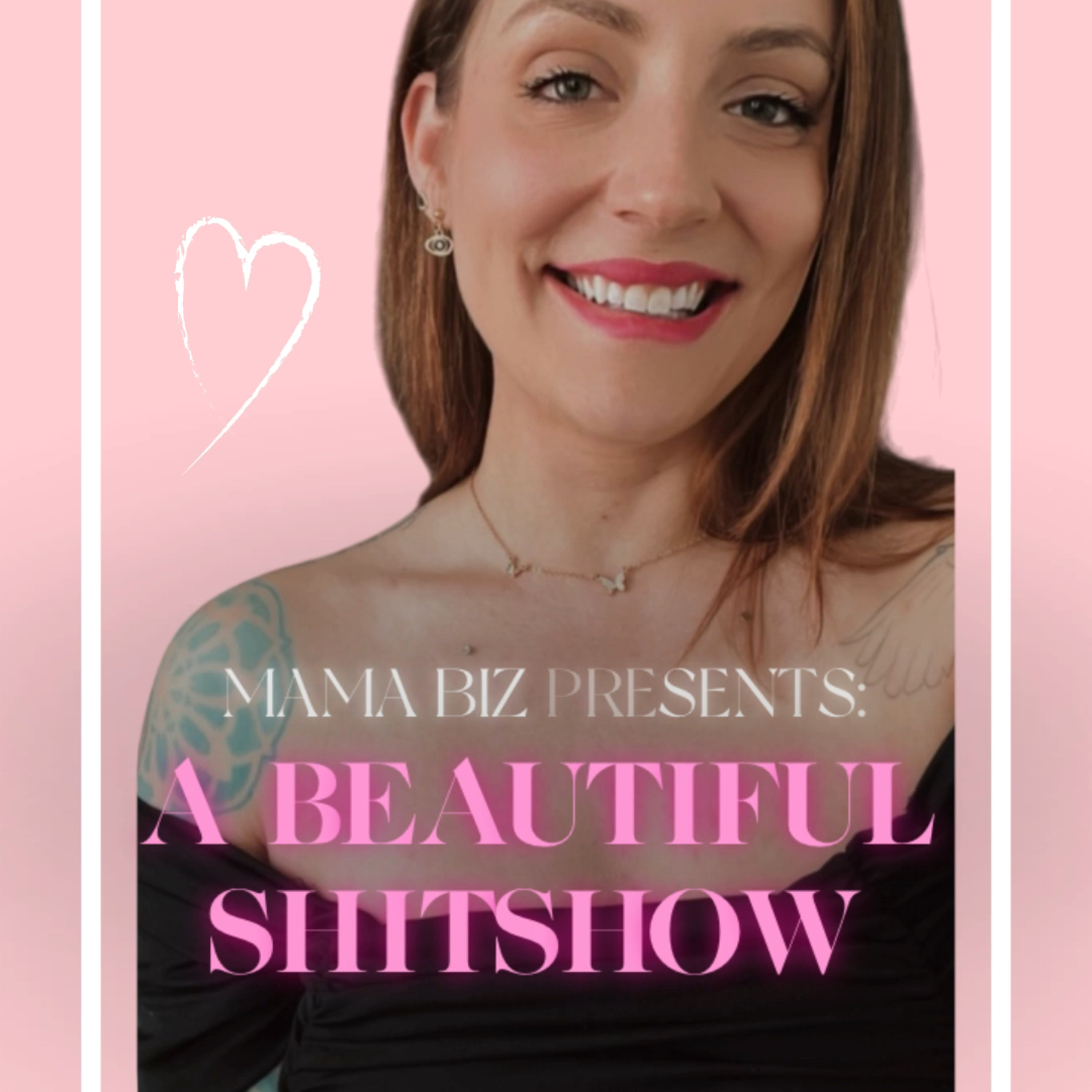 A Beautiful Shitshow