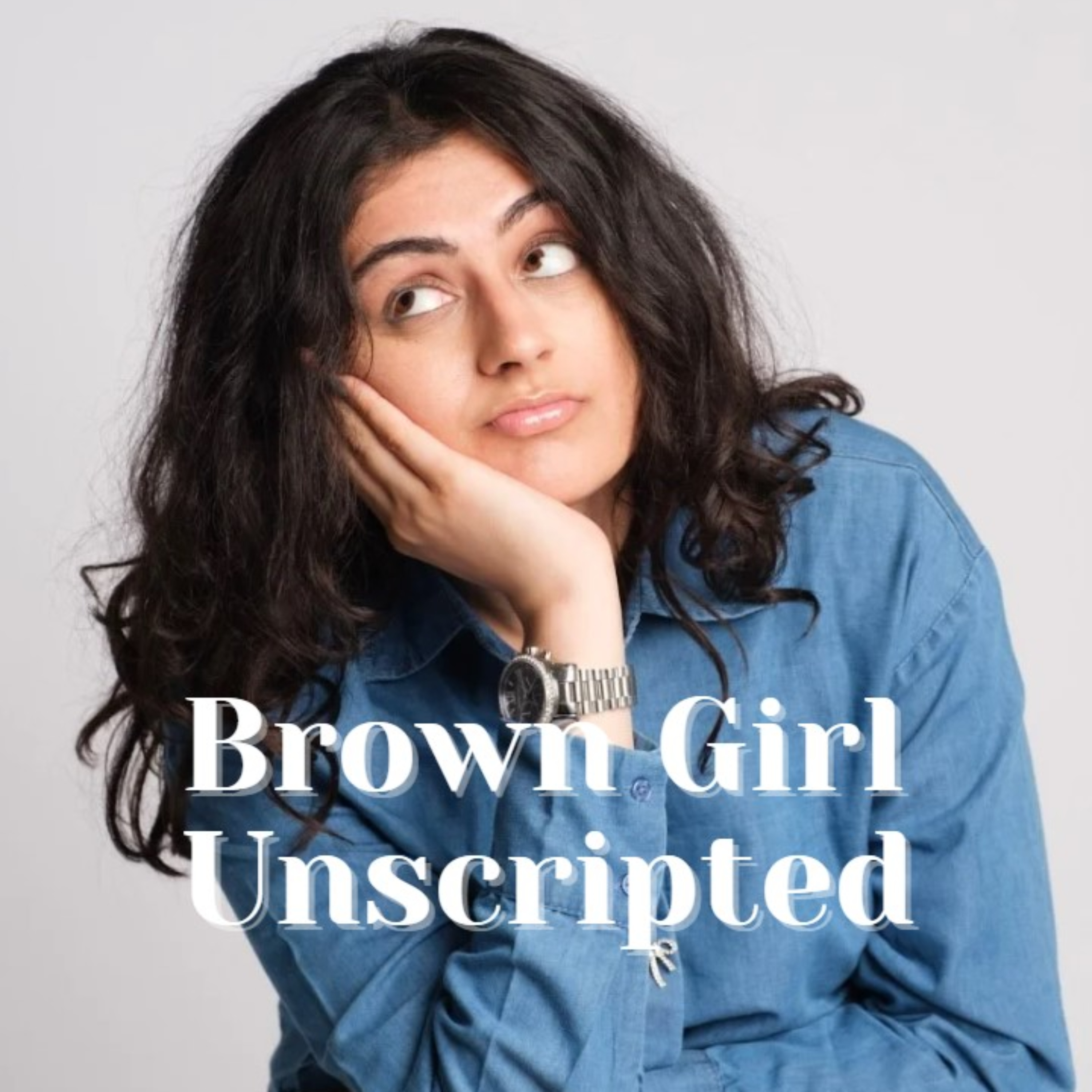 Brown Girl Unscripted