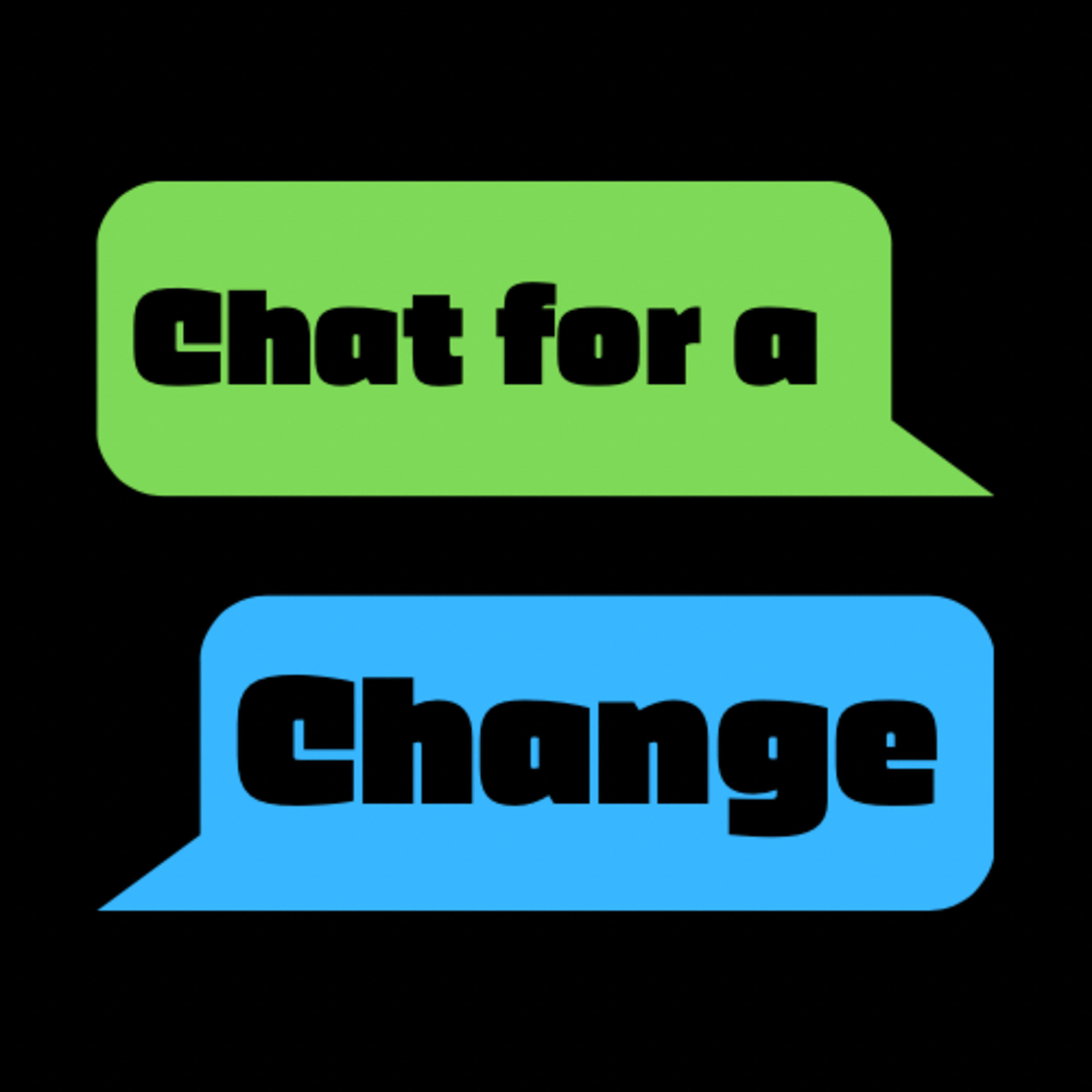 Chat for a Change podcast artwork