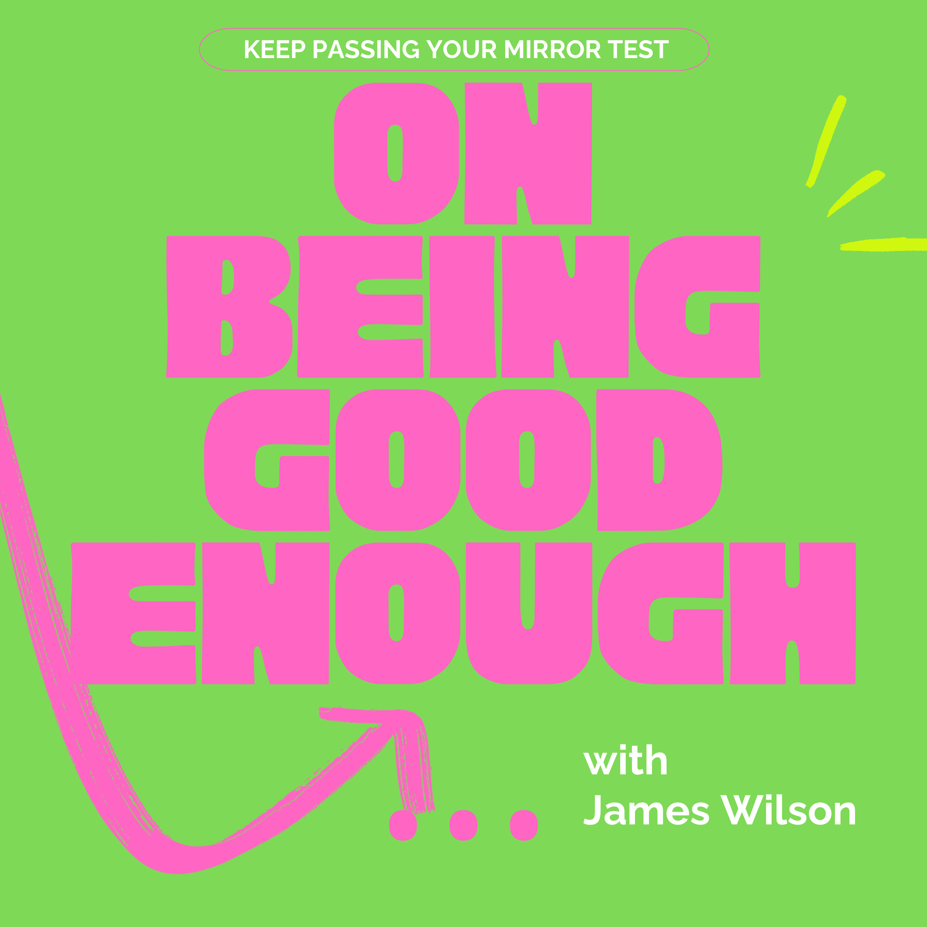 On being good enough...
