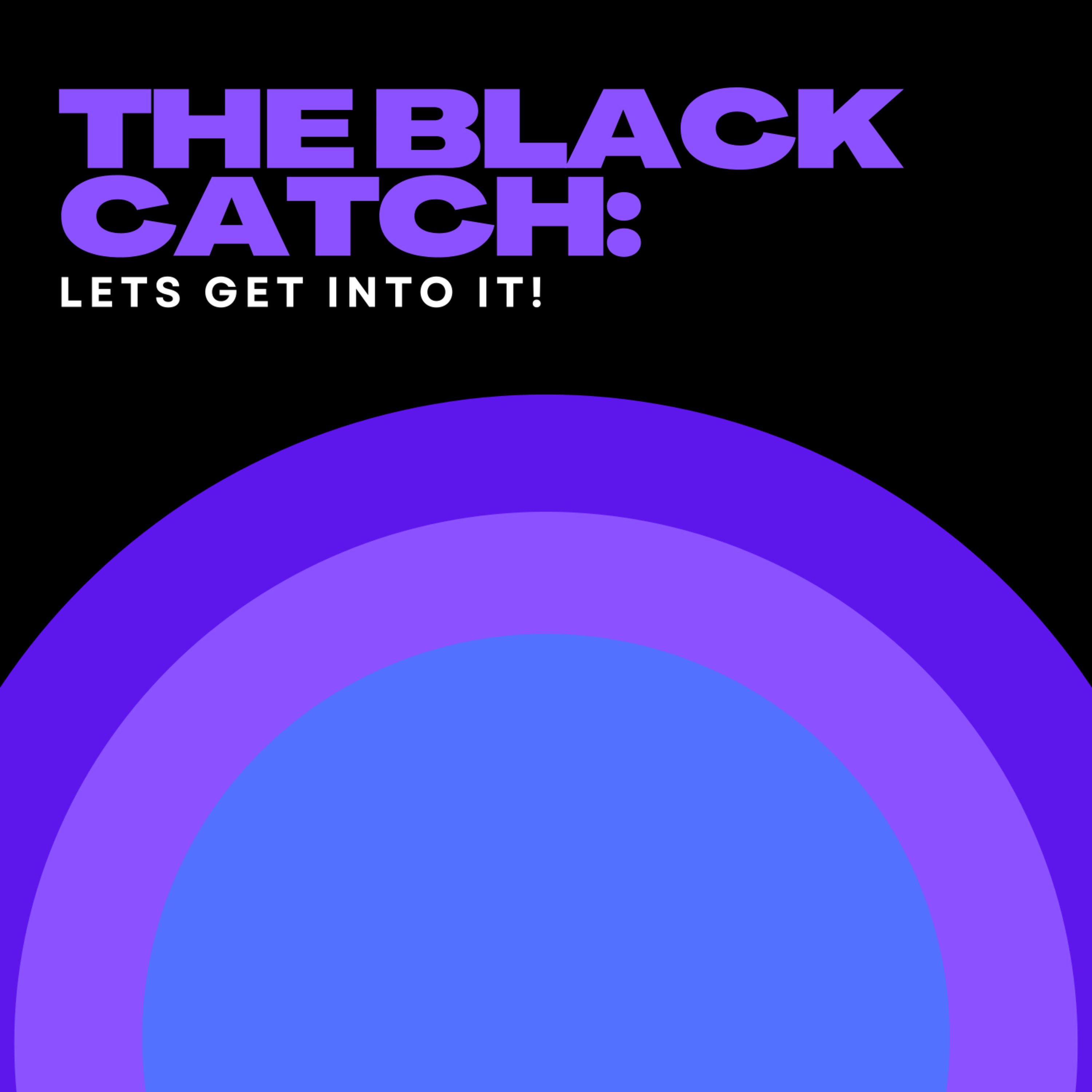 The Black Catch.