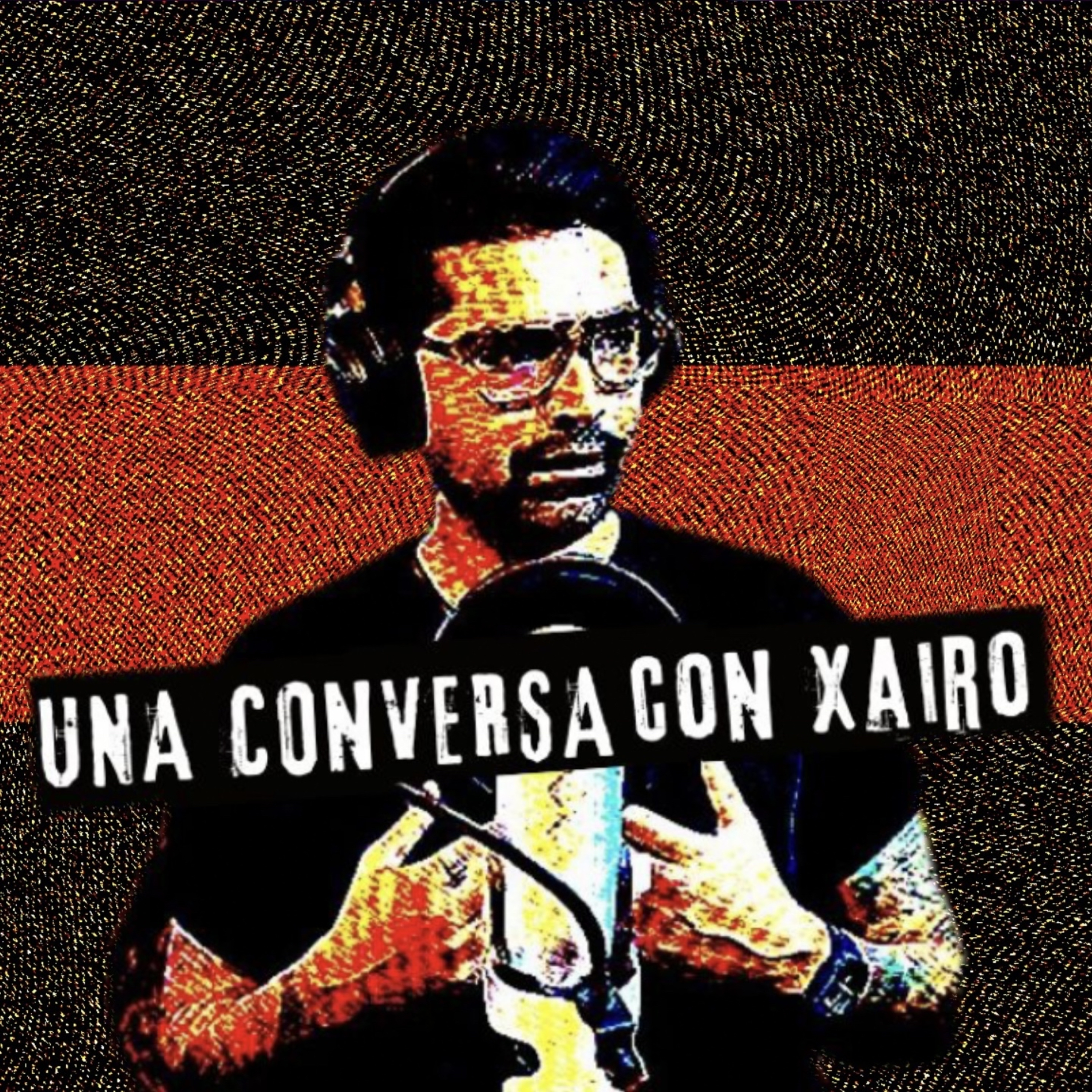 Una Conversa Con Xairo