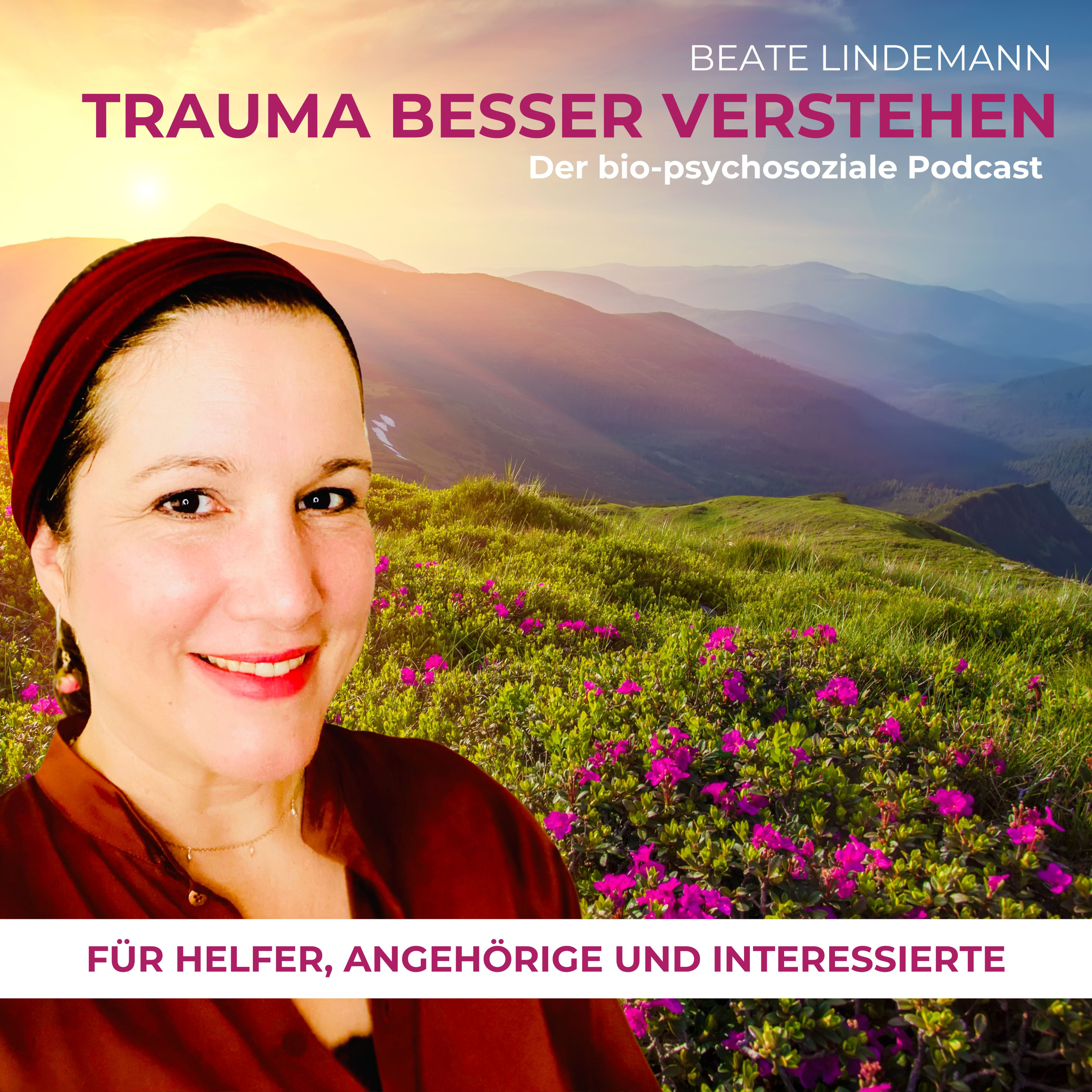TRAUMA BESSER VERSTEHEN- Der bio-psychosoziale Podcast von Beate Lindemann podcast artwork