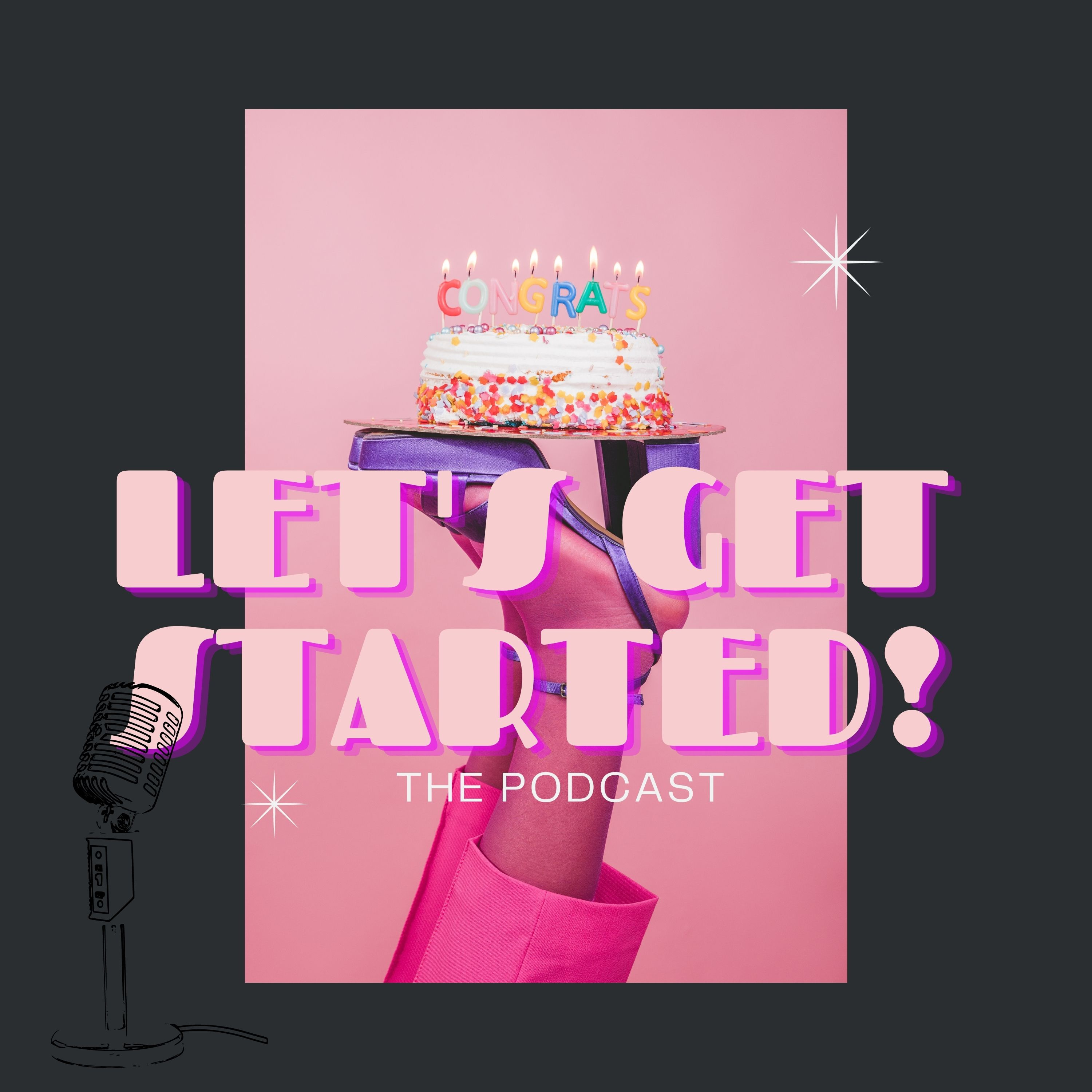 Let\'s Get Started!
