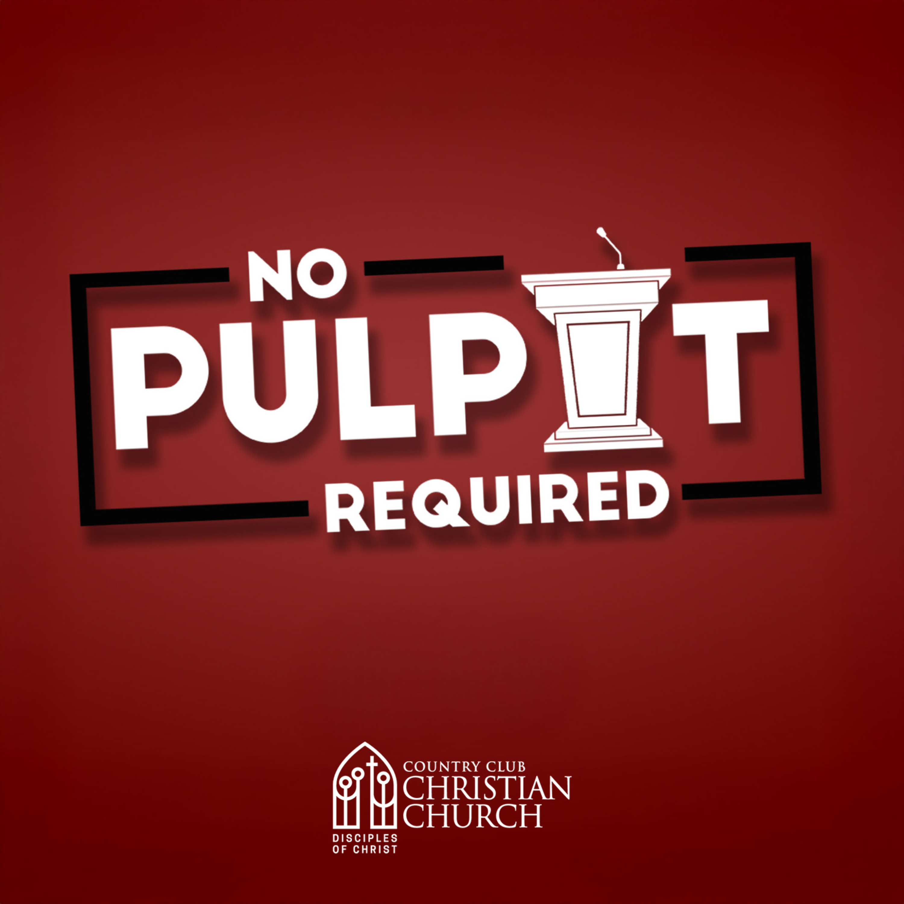 No Pulpit Required