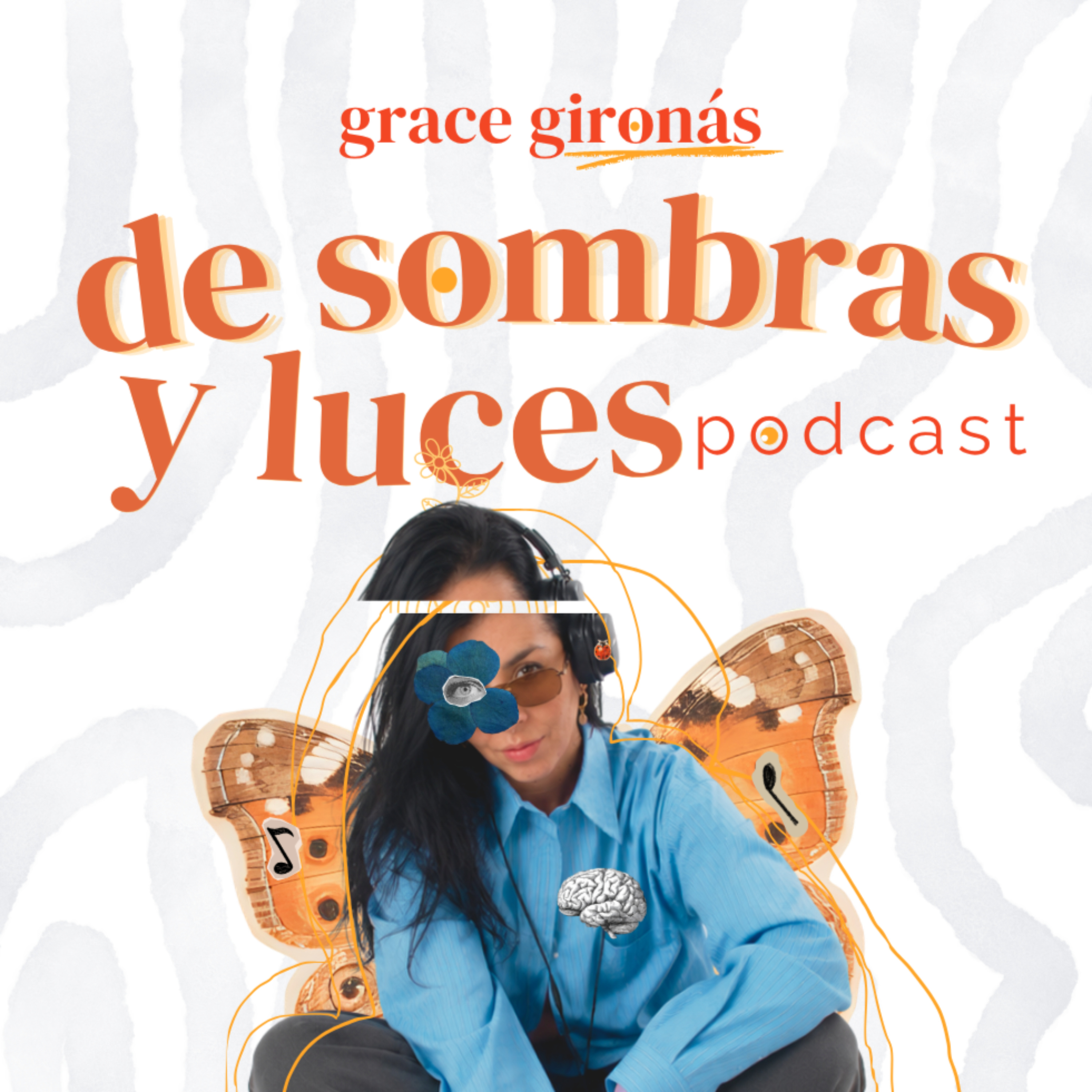 De Sombras y Luces con Grace Gironás