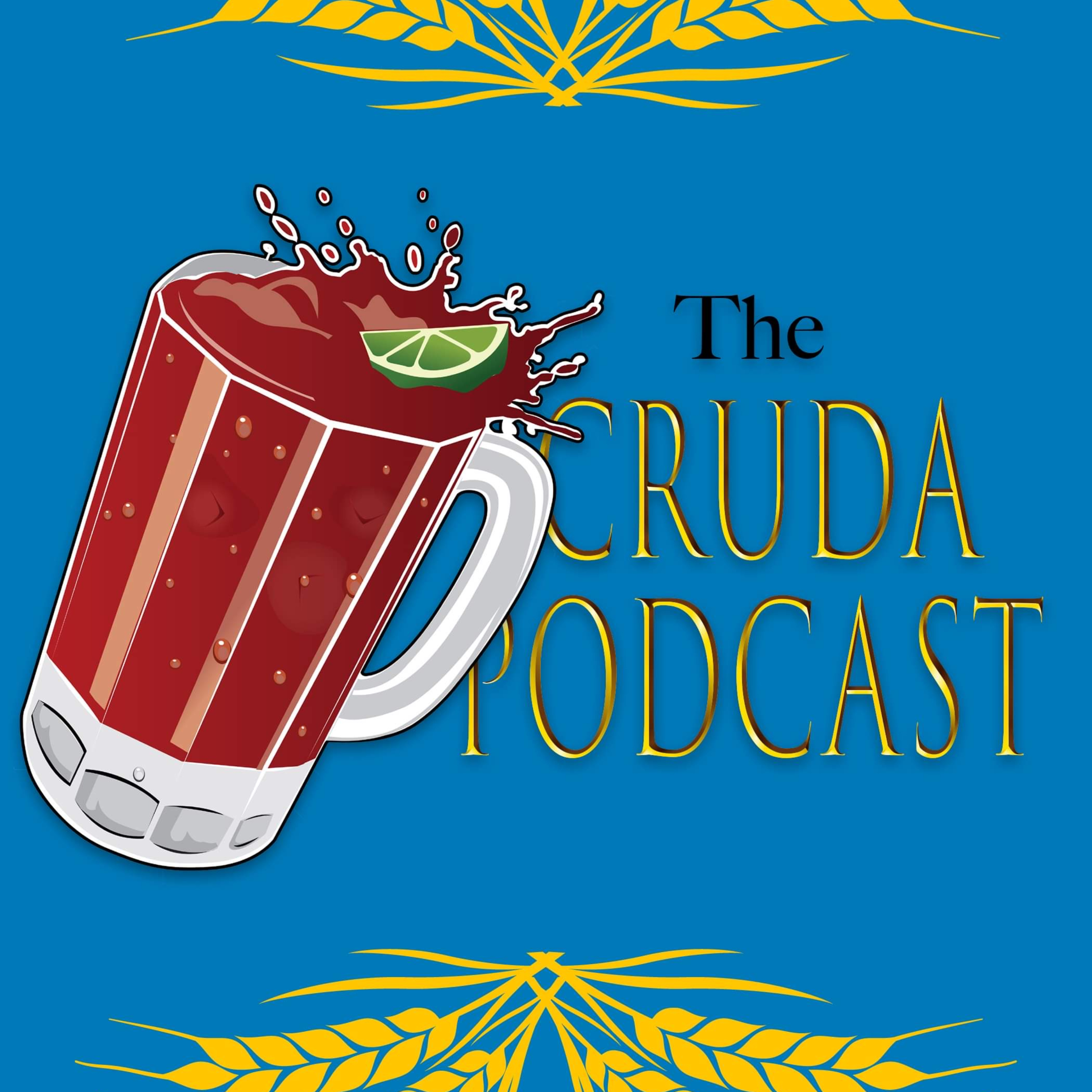 The Cruda Podcast