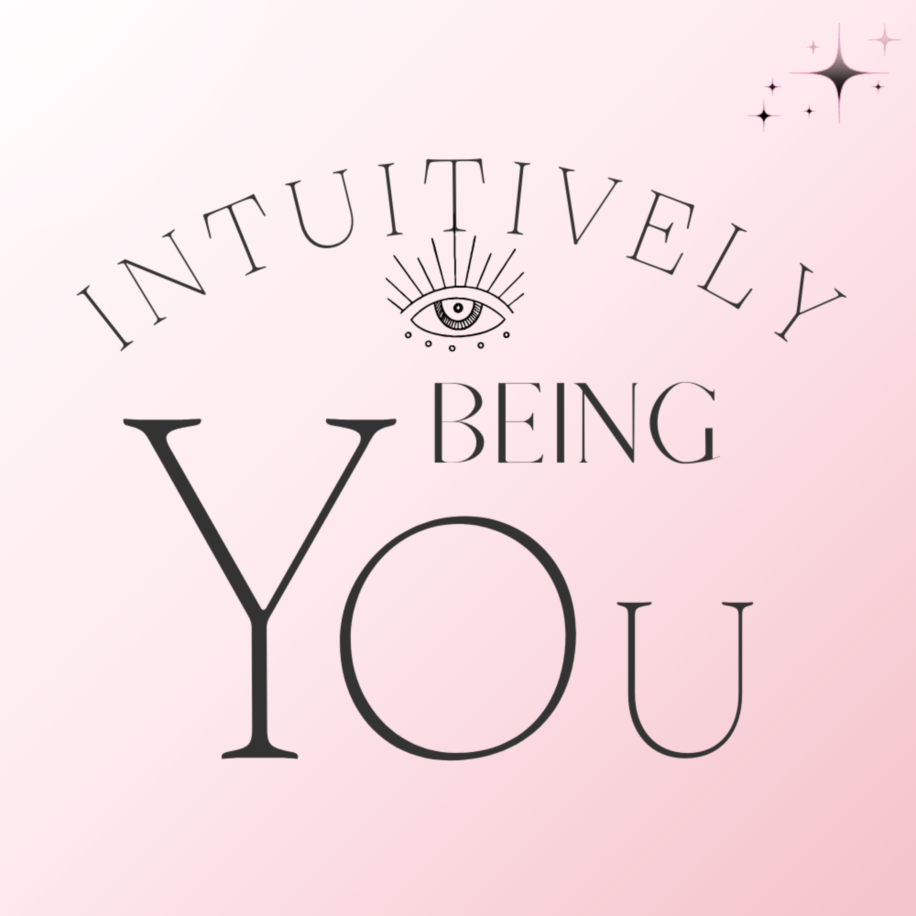 Intuitively Being You