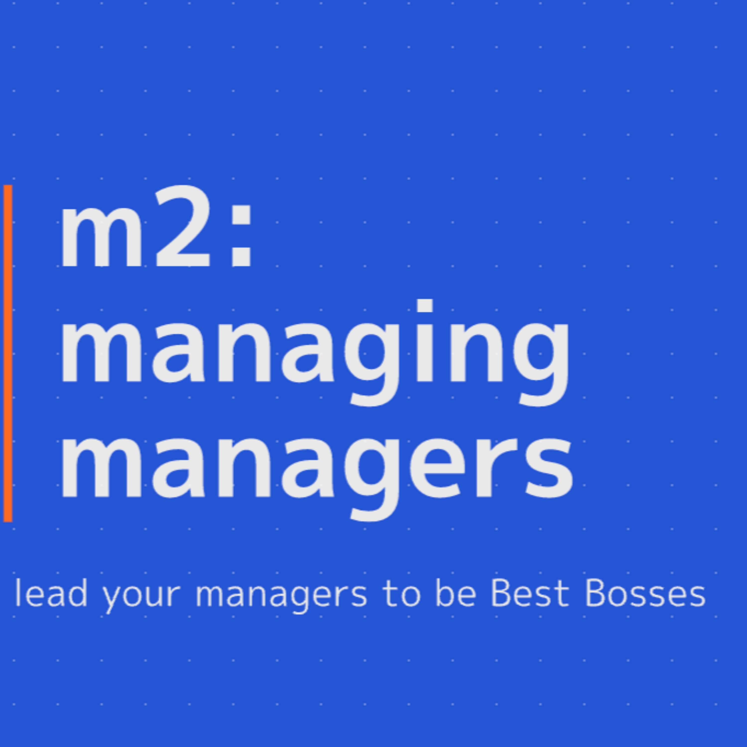 M2: Managing Managers cover art