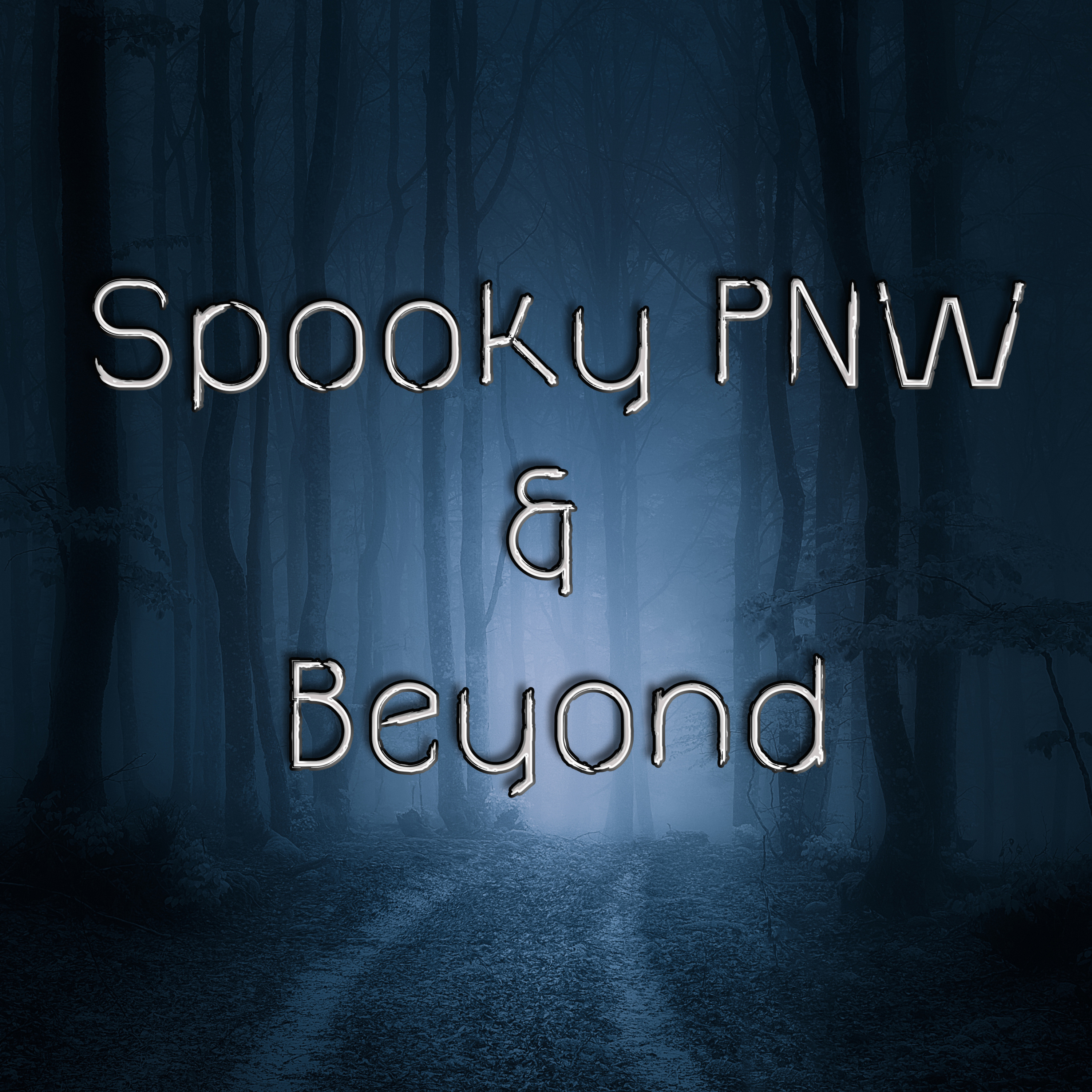 Spooky Tales of the PNW & Beyond