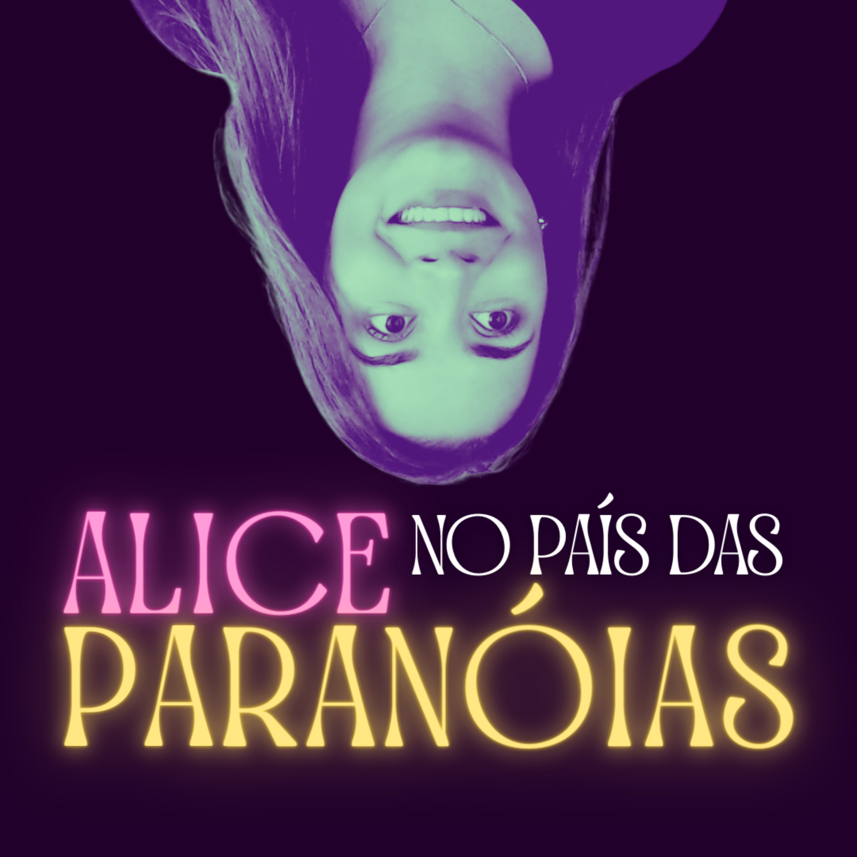 Alice no País das Paranóias