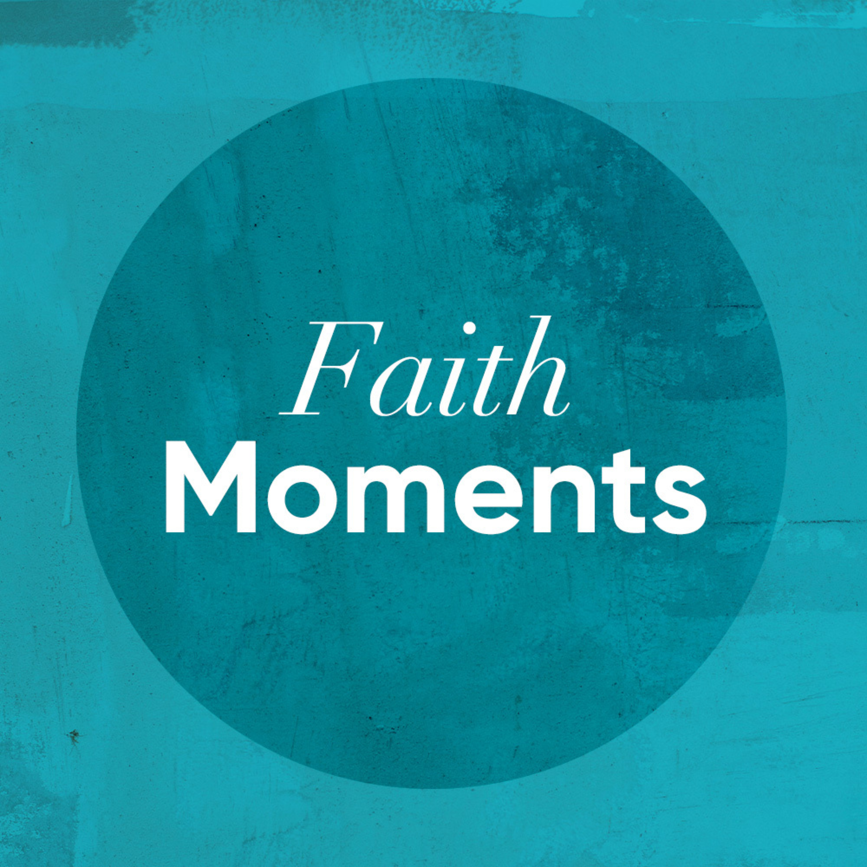 Faith Moments
